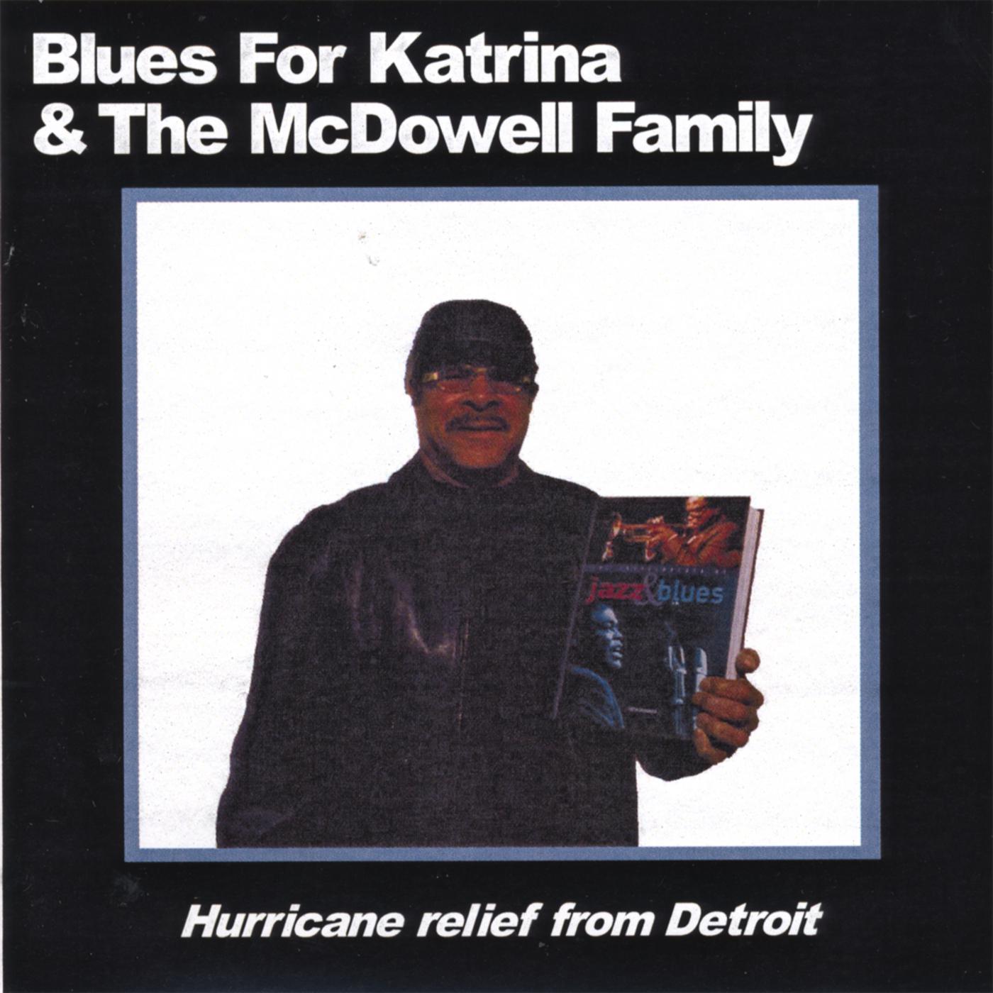 Blues For Katrina & The McDowell Family