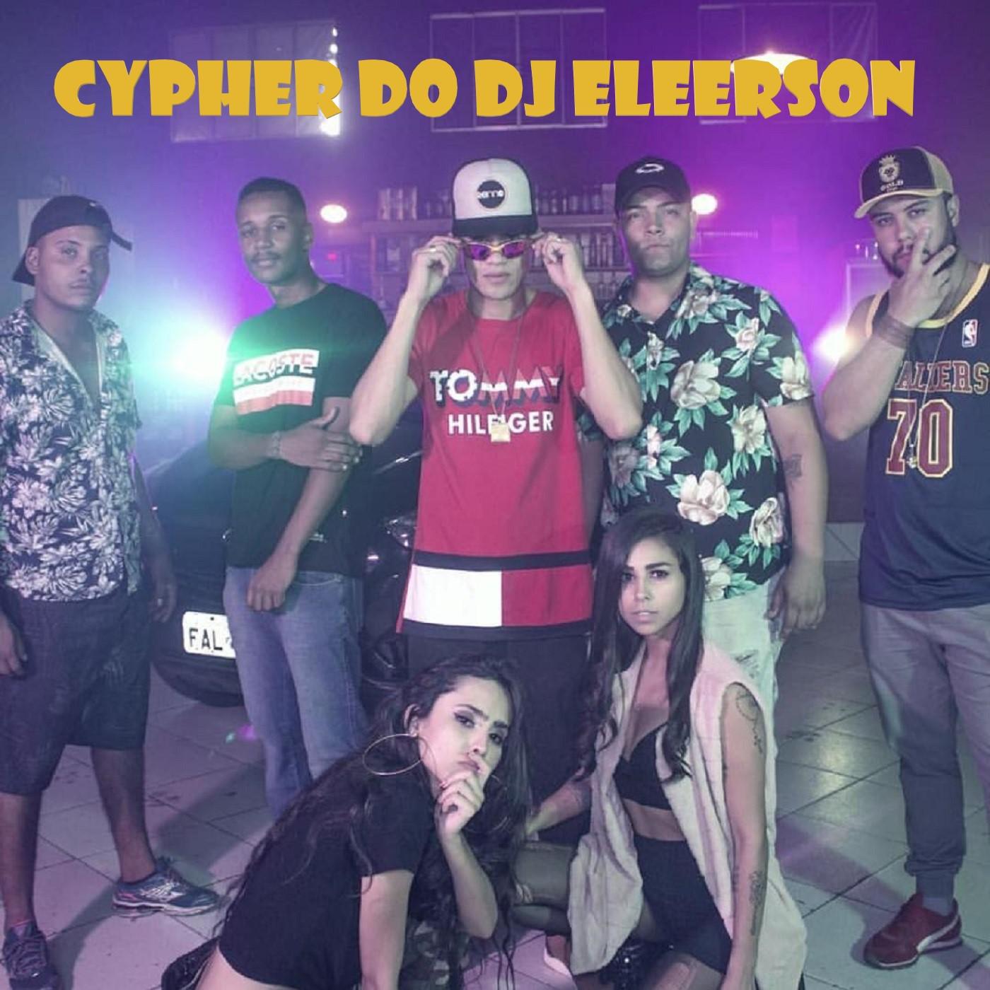 Cypher do Dj Eleerson