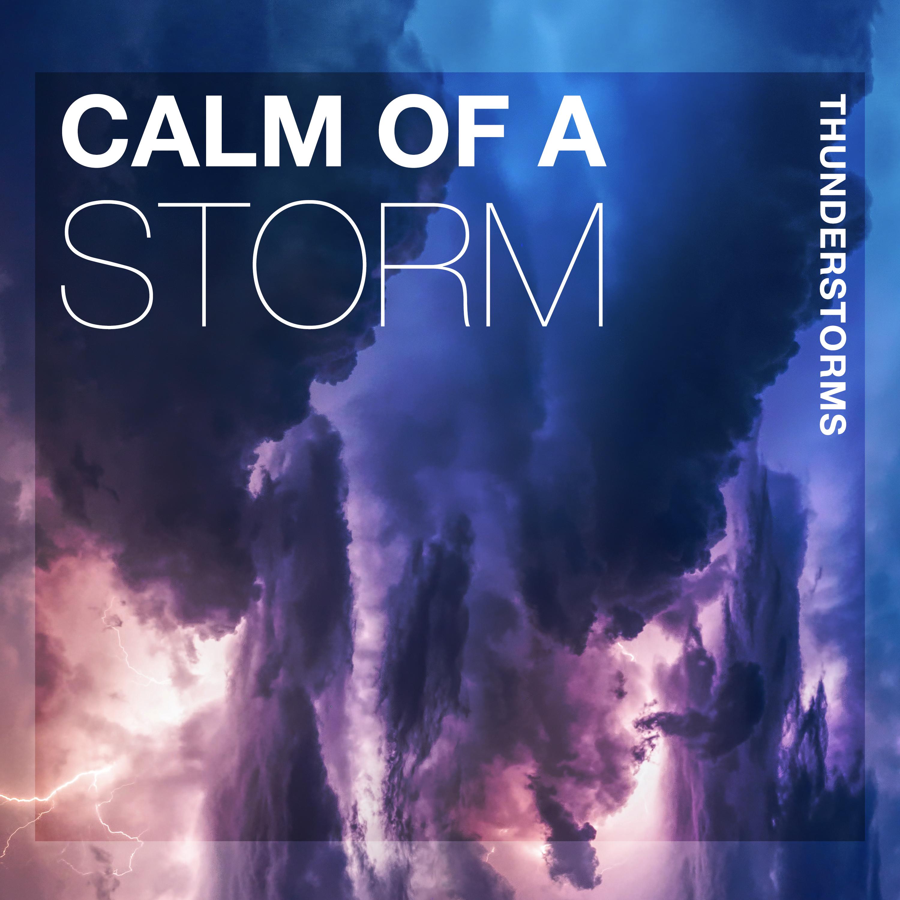 Calm of a Storm