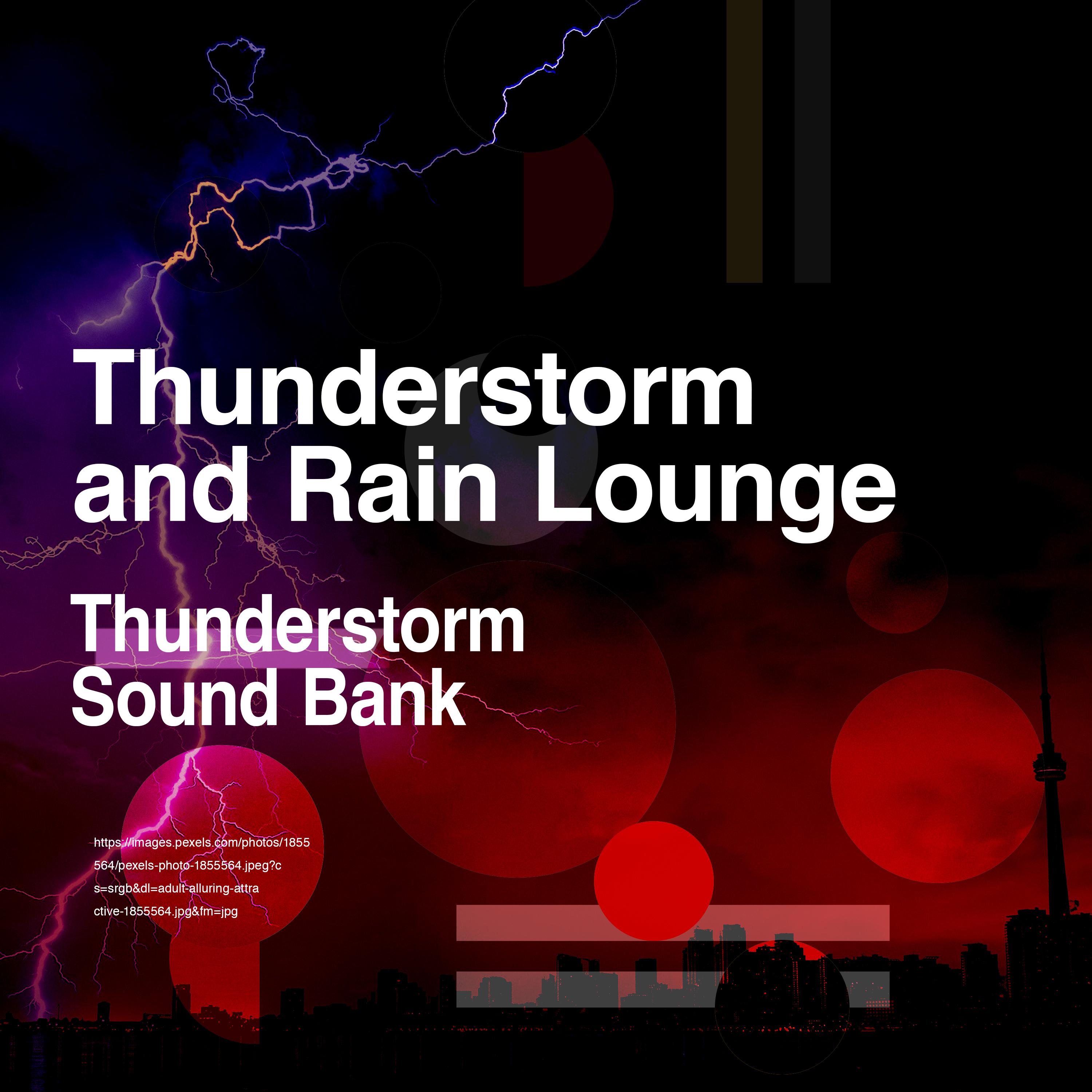 Thunderstorm and Rain Lounge
