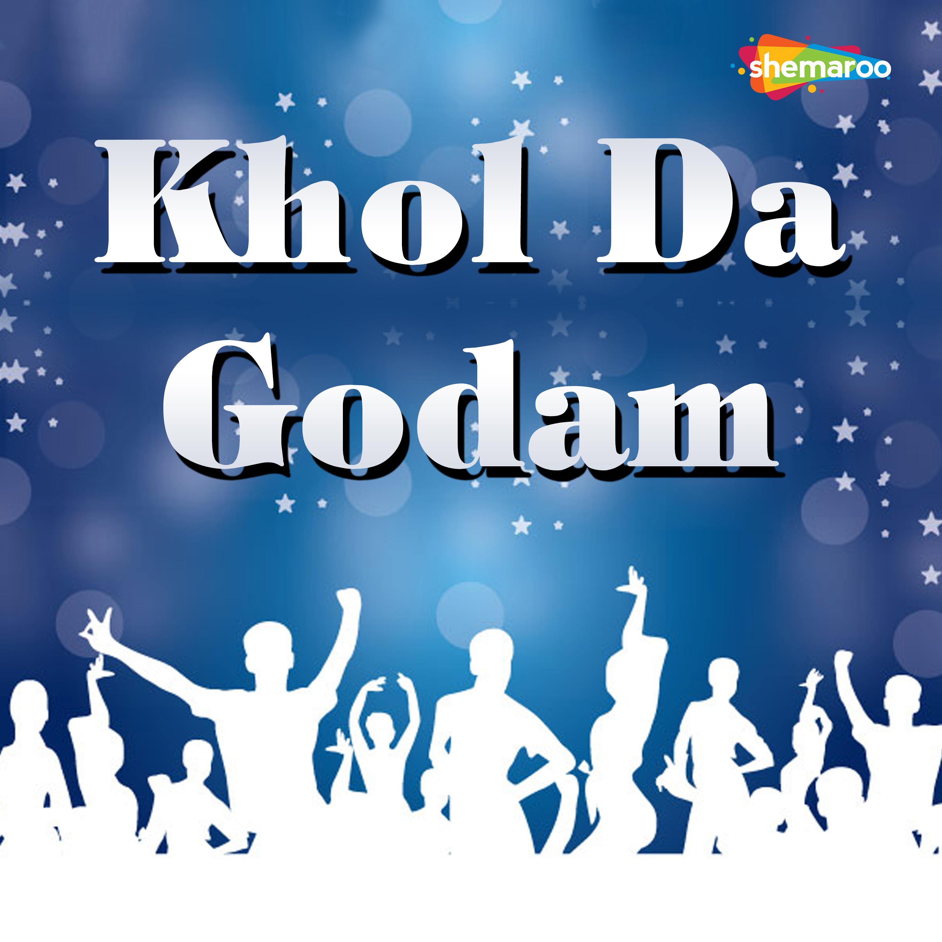 Khol da Godam