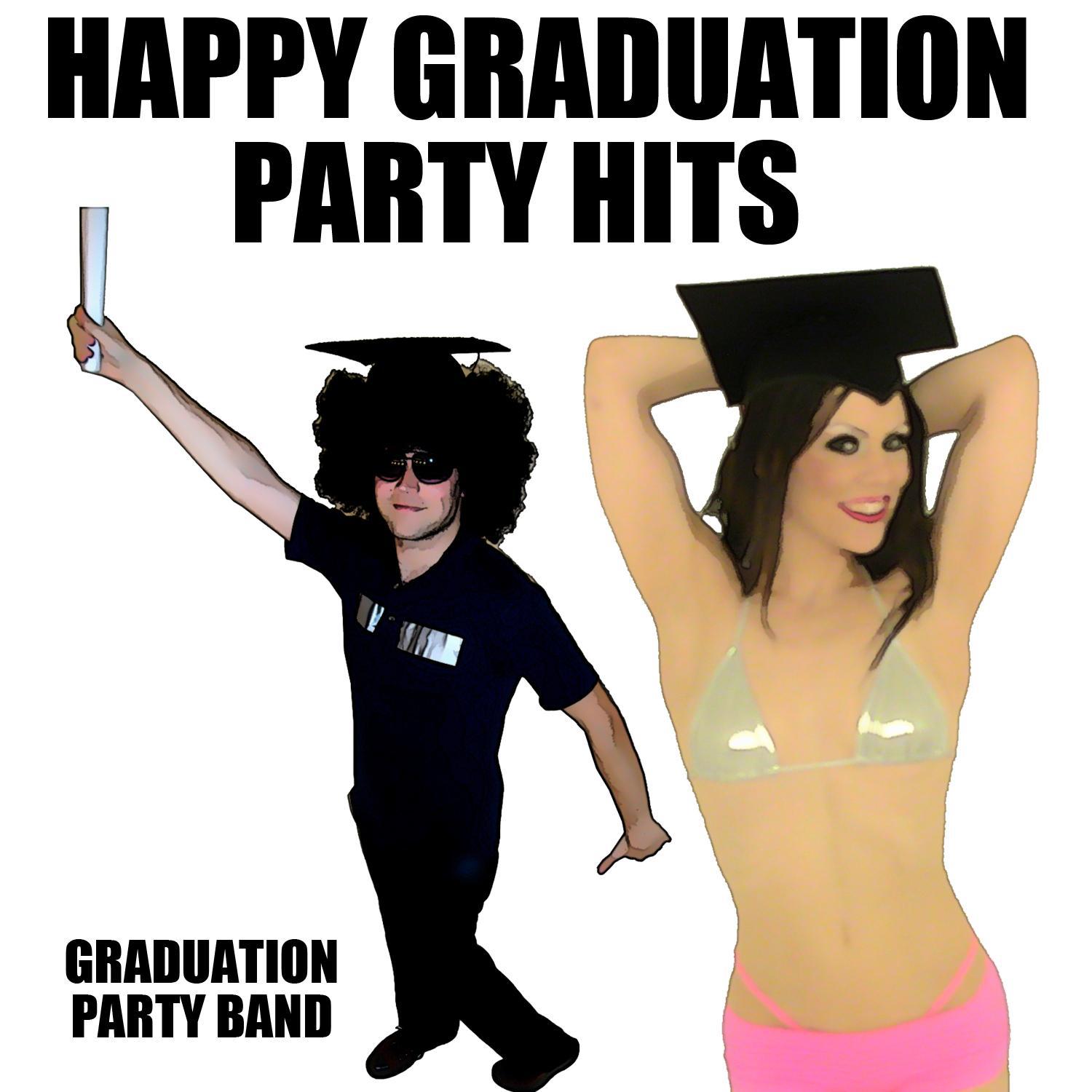 Happy Graduation Party Hits