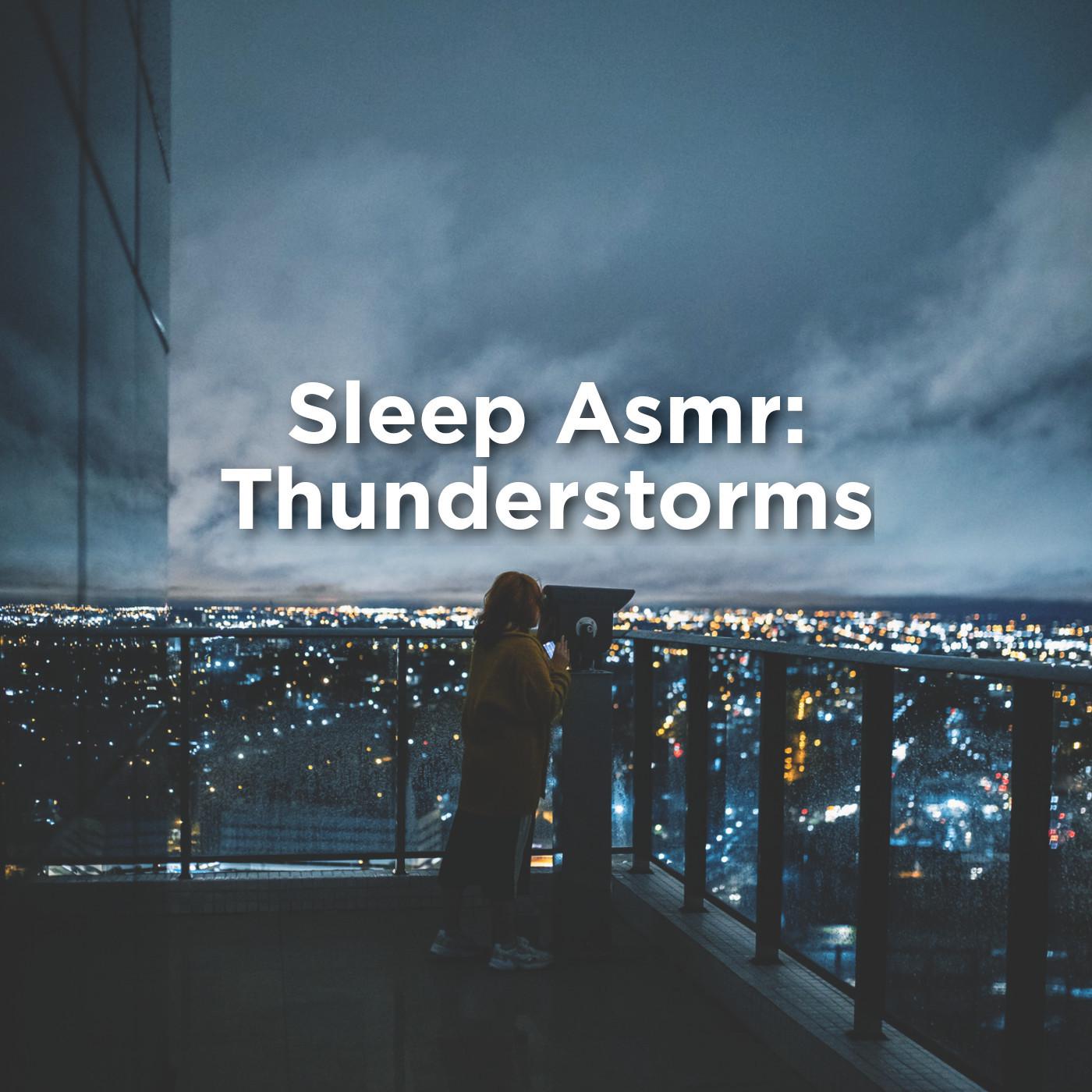 Sleep Asmr: Thunderstorm