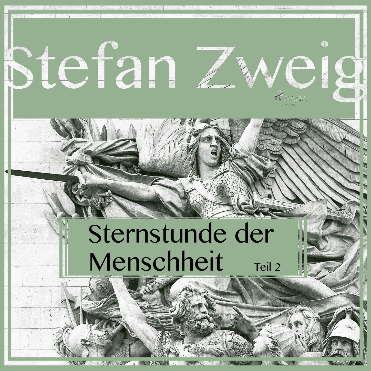 Sternstunden der Menschheit, Teil 2, Kapitel 2