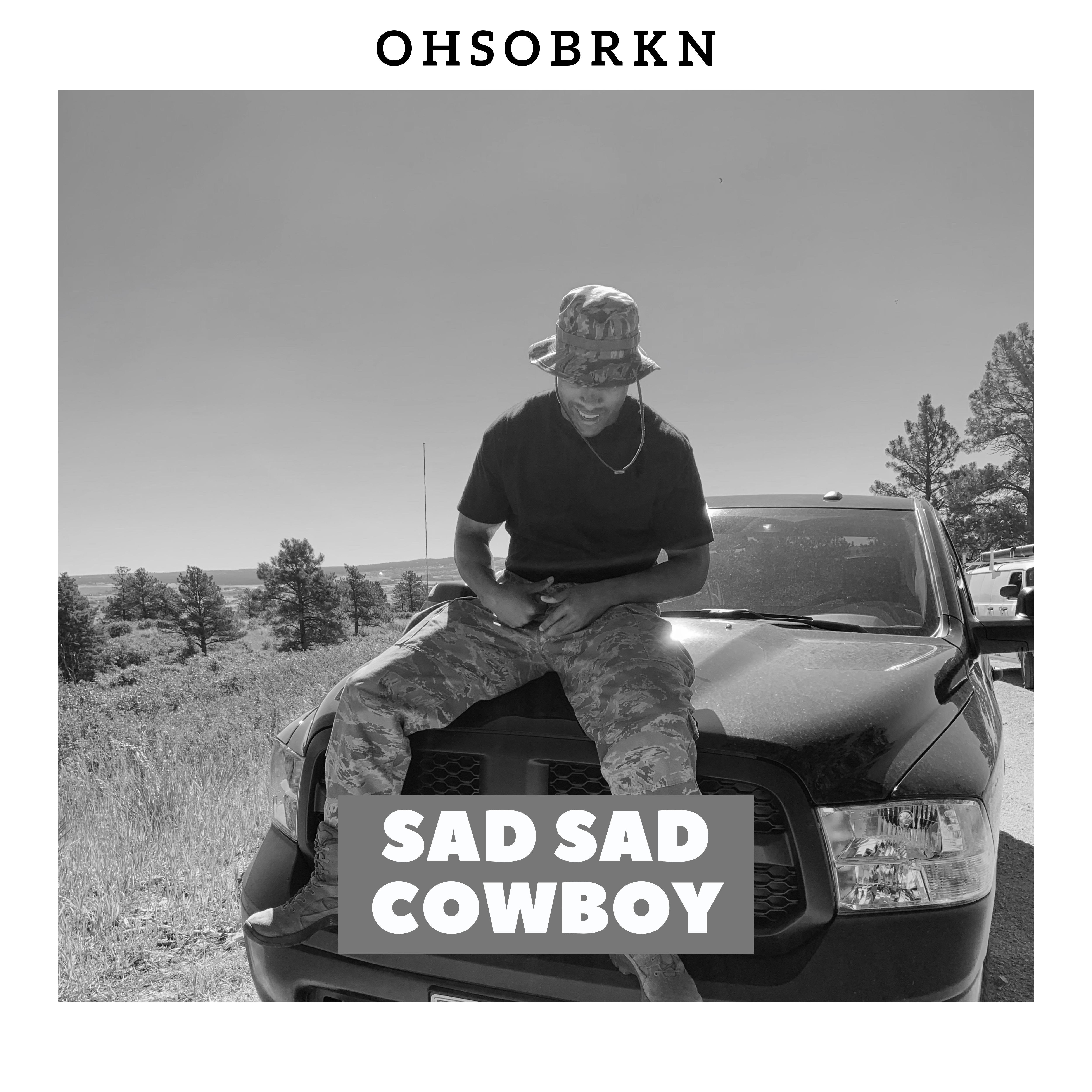 Sad Sad Cowboy