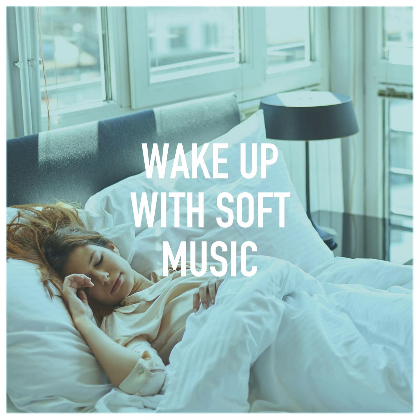 Wake up with soft music