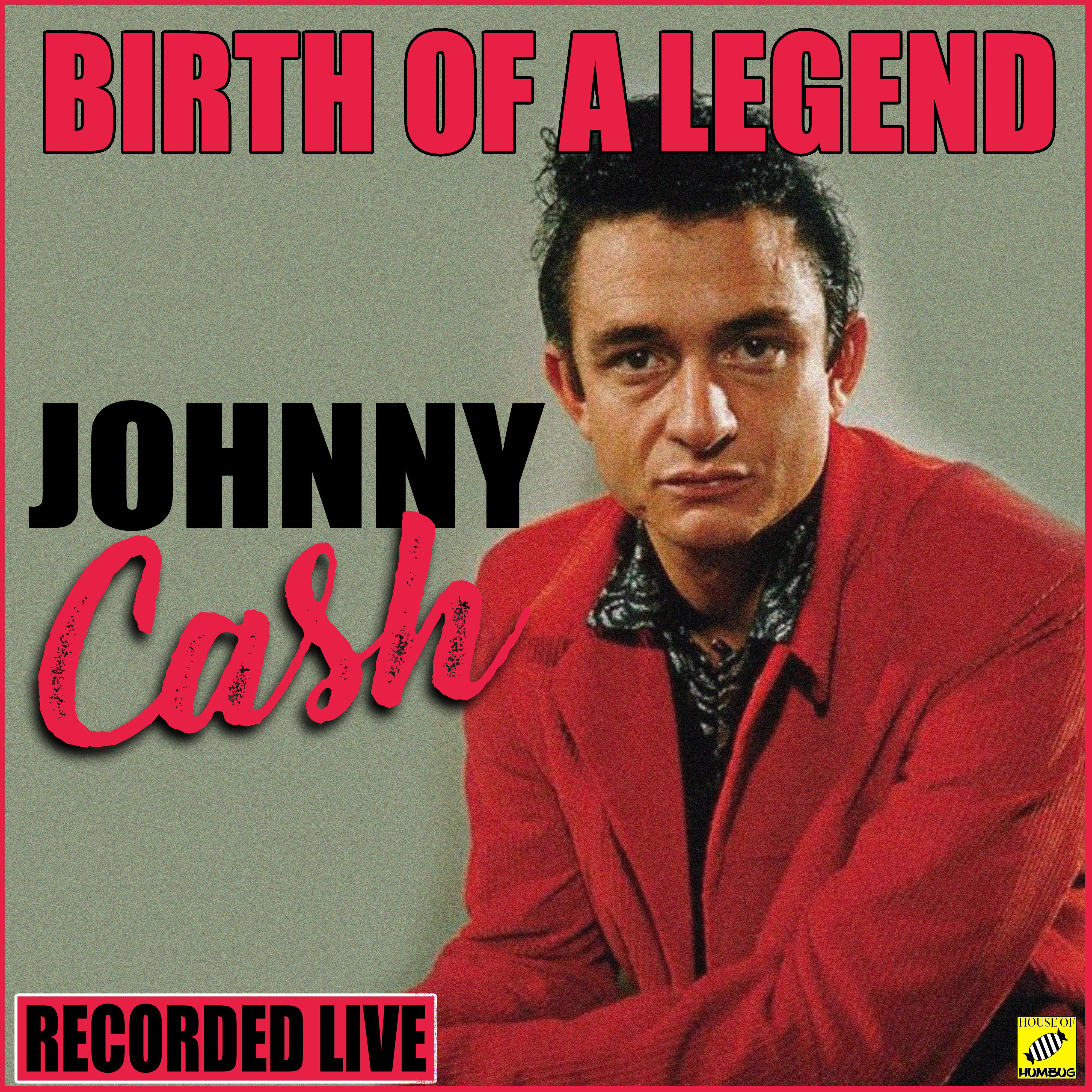 Johnny Cash - Birth of A Legend