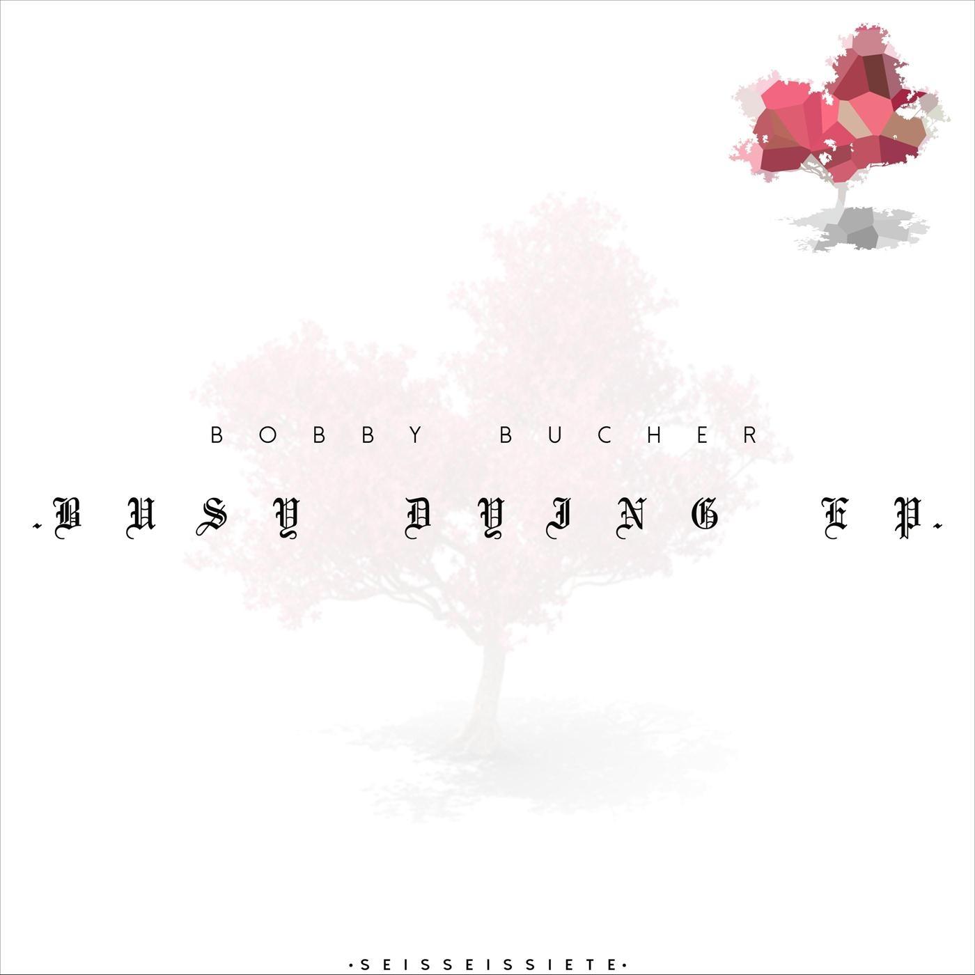 Busy Dying EP