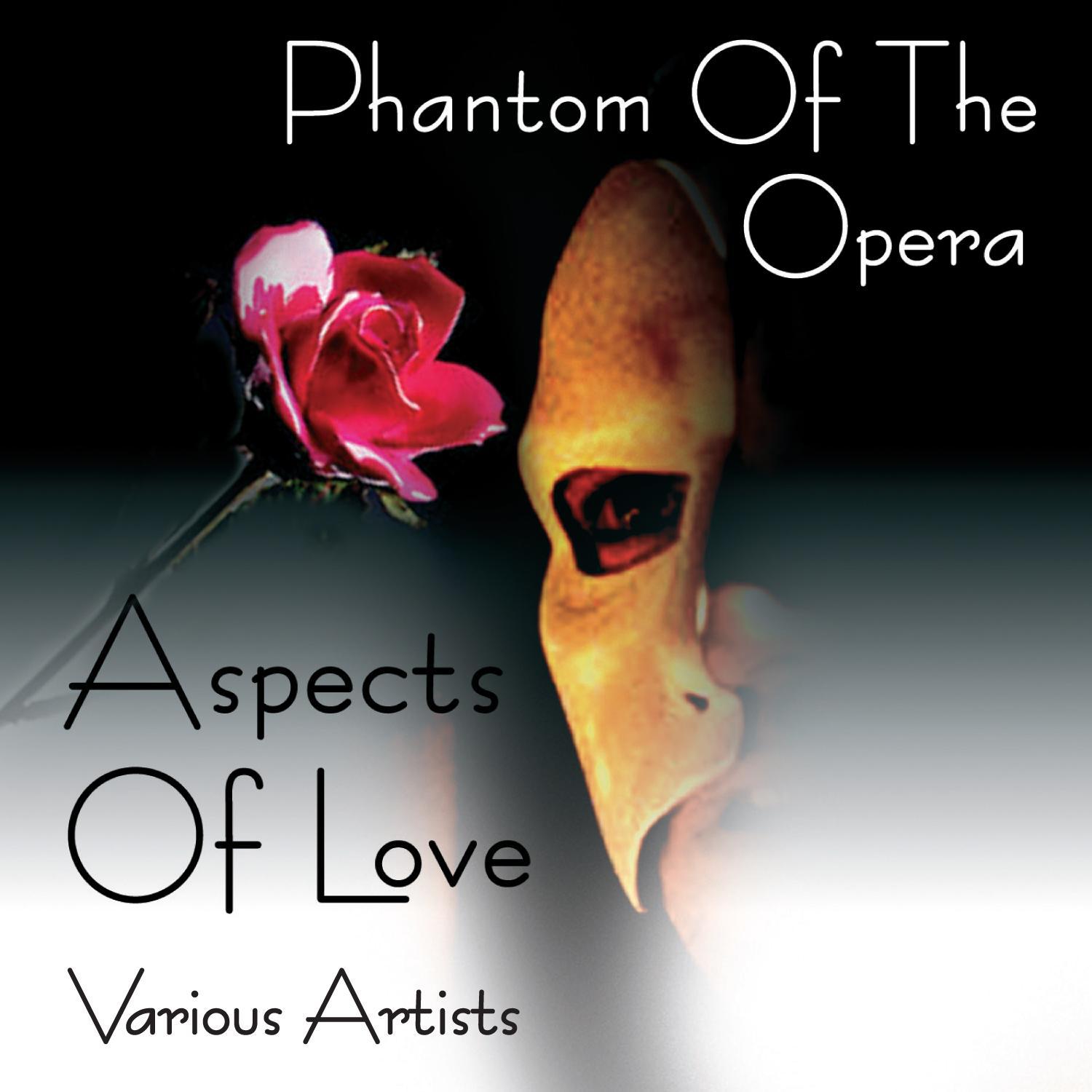 Phantom Of The Opera / Aspects Of Love