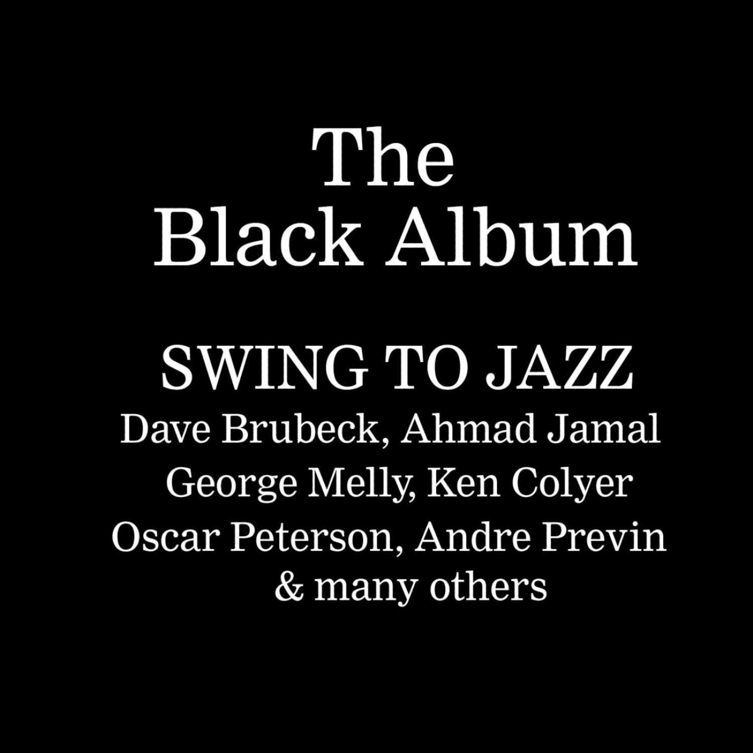 The Black Album - Swing To Jazz