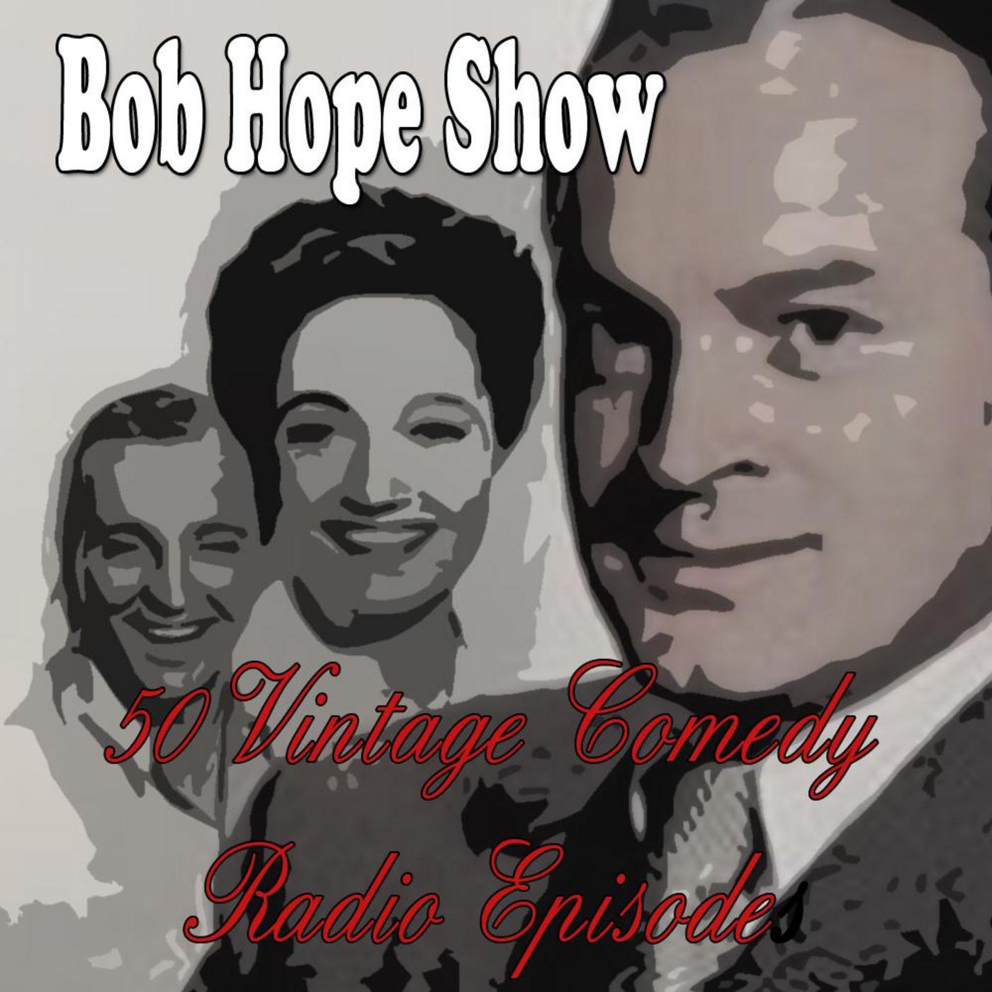 Bob Hope from Cleveland Ohio