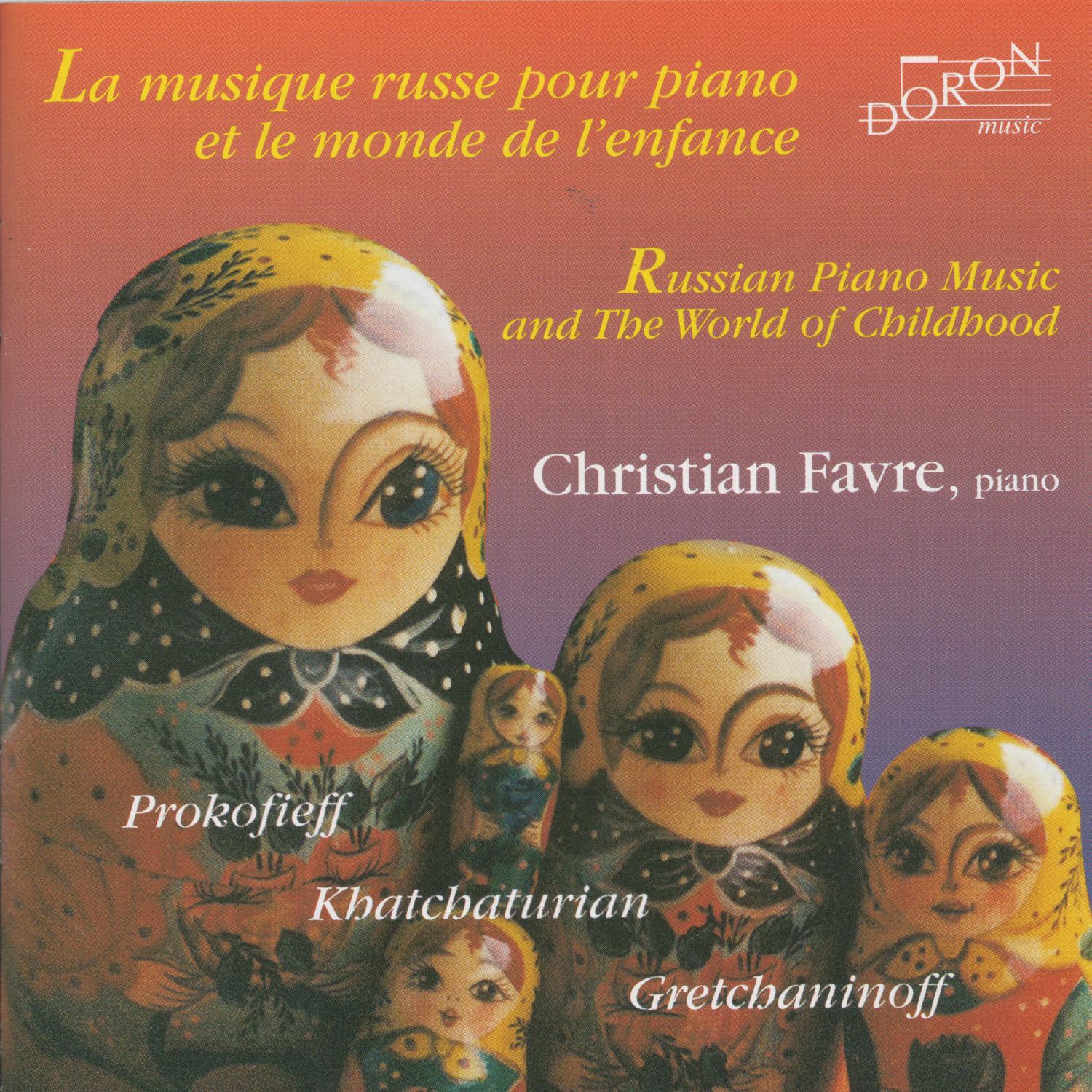 Russian Piano Music and The World of Childhood