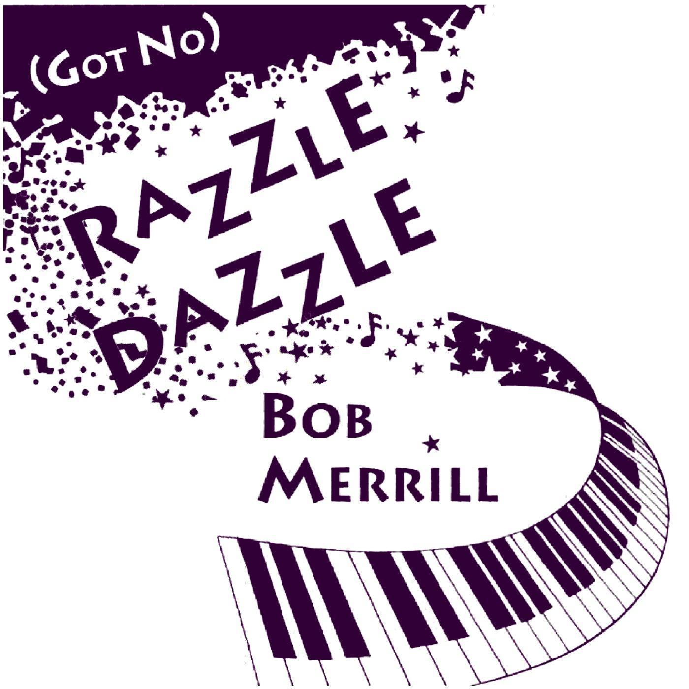 (Got No) Razzle Dazzle