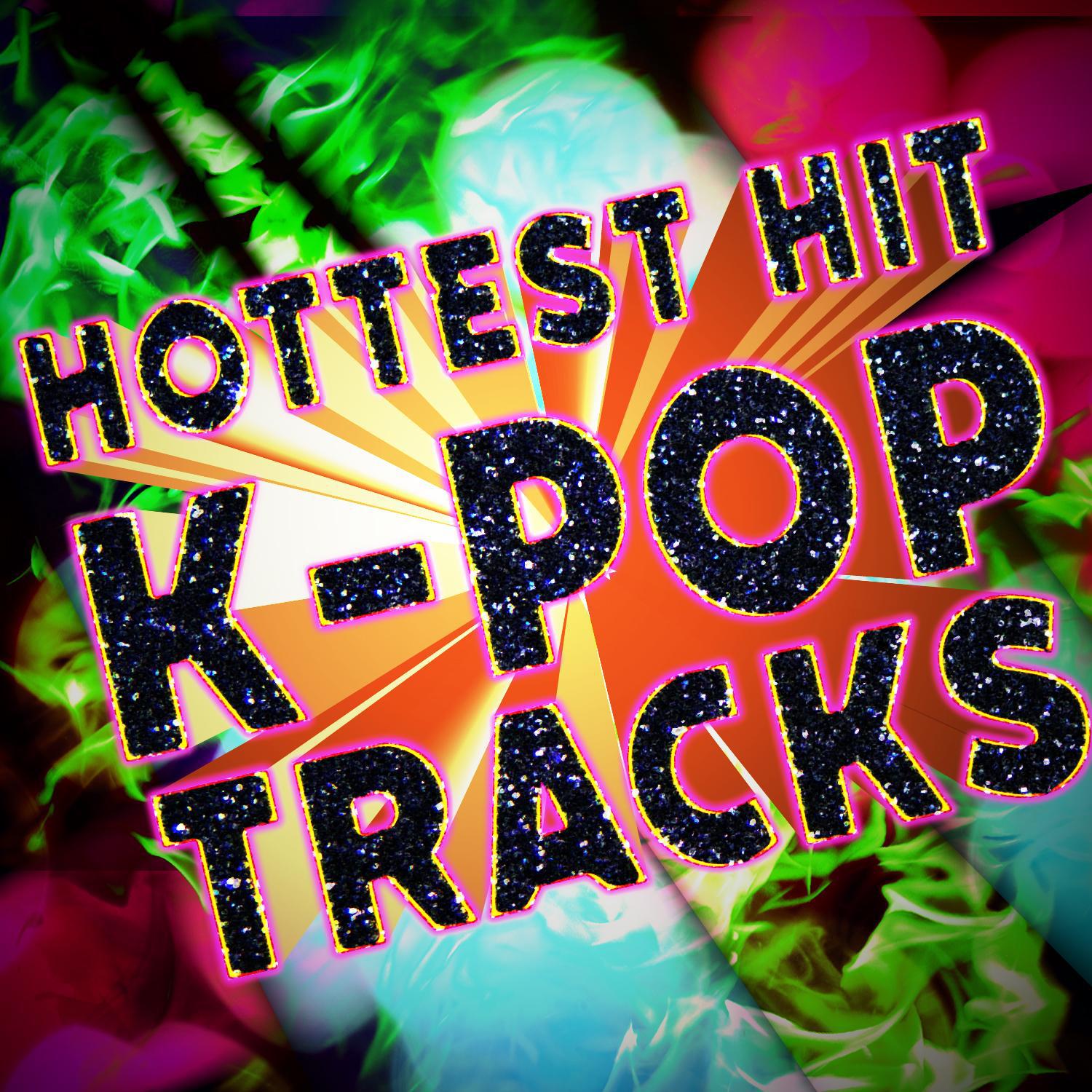 Hottest Hit K-Pop Tracks