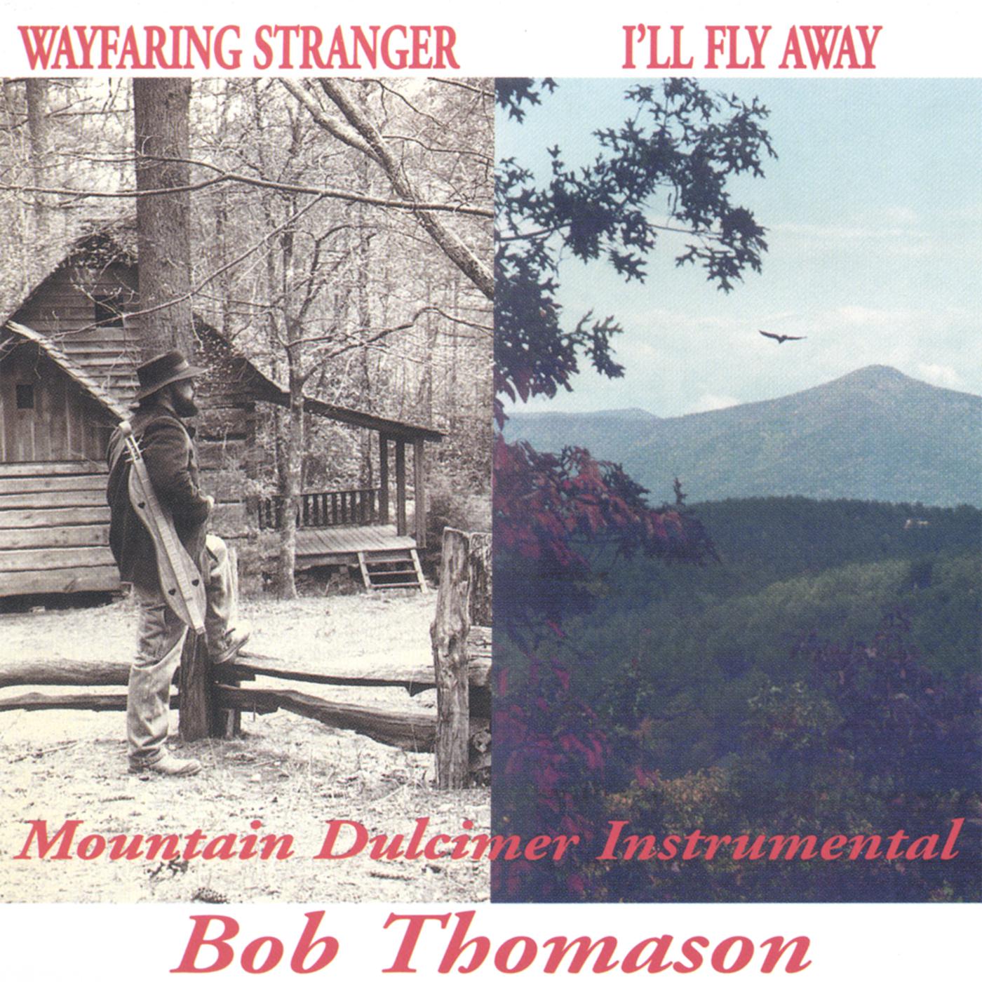 Wayfaring Stranger/ I'll Fly Away