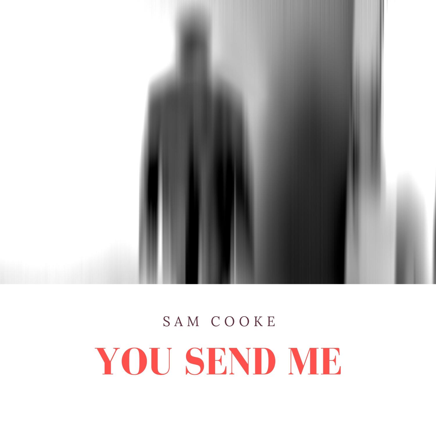 You Send Me