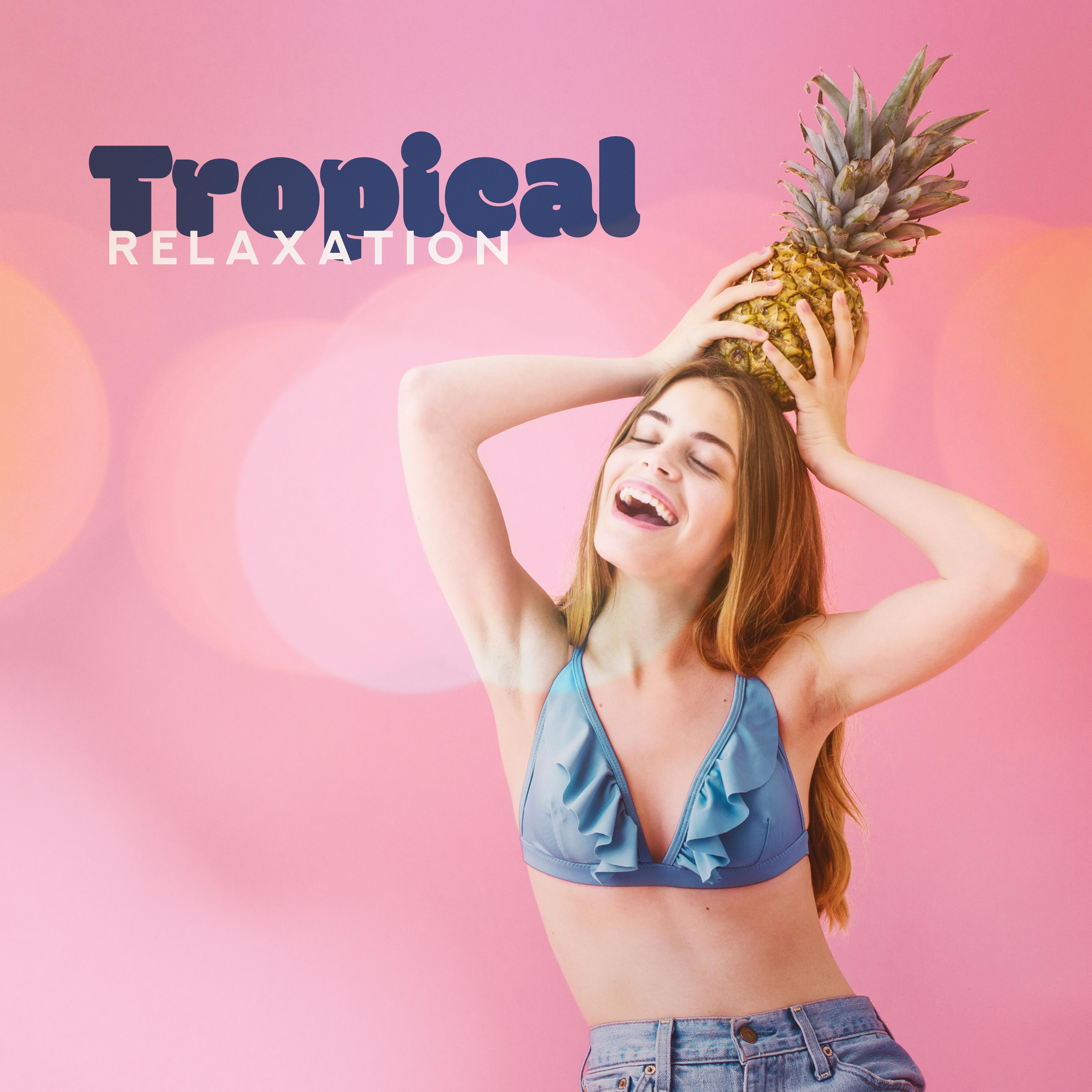 Tropical Relaxation – Summer Music 2019