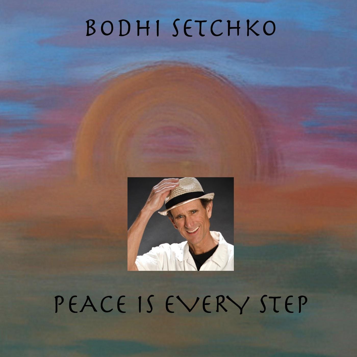 Peace Is Every Step