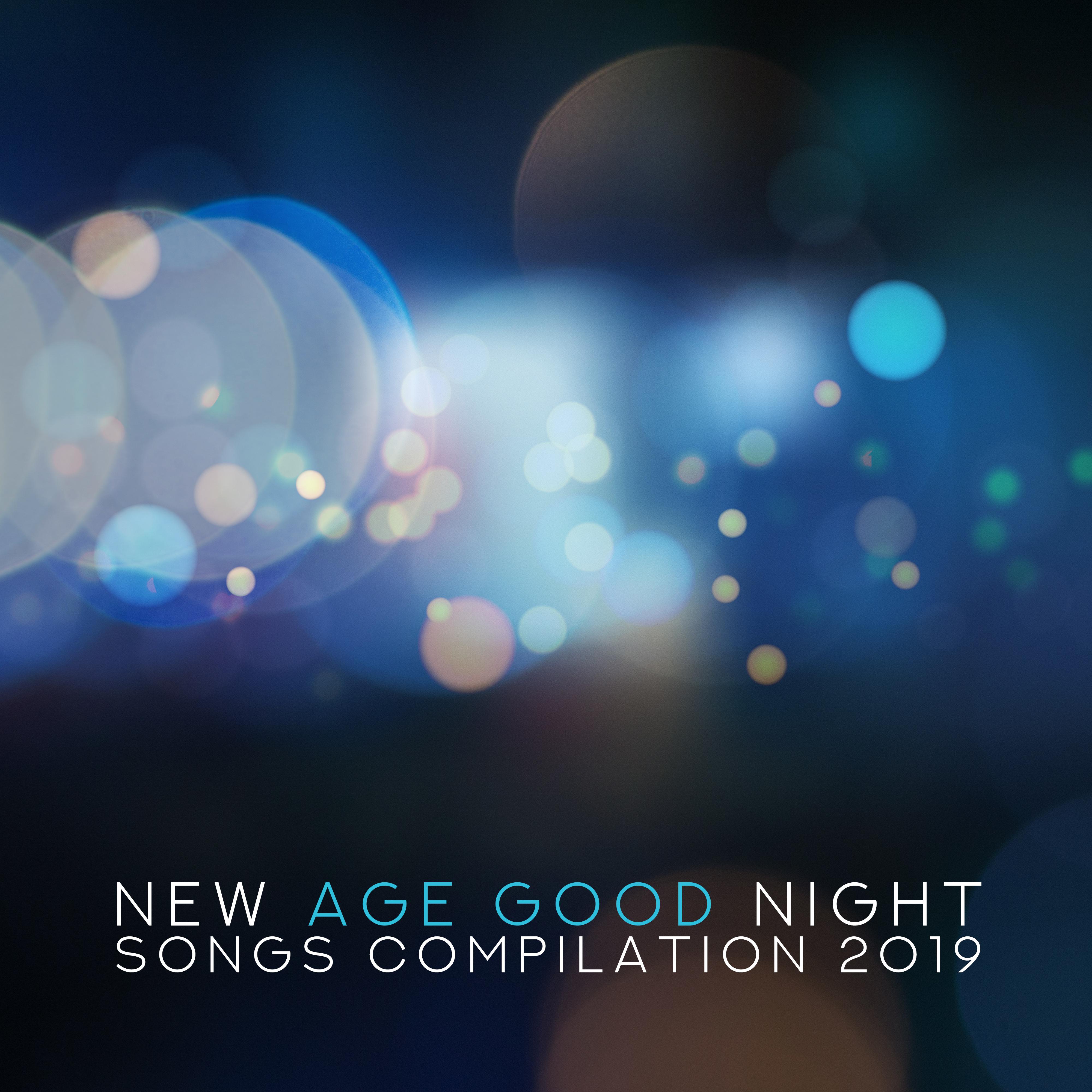 New Age Good Night Songs Compilation 2019