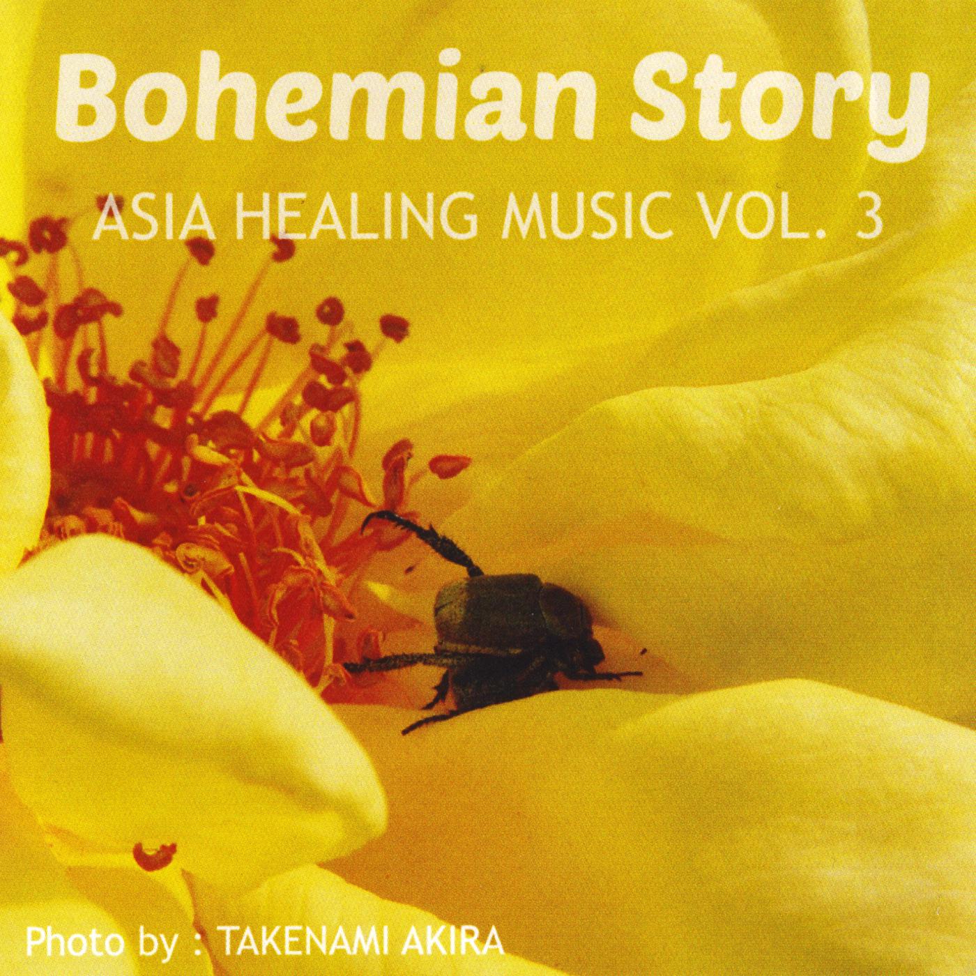 Bohemian Story: Asia Healing Music, Vol. 3