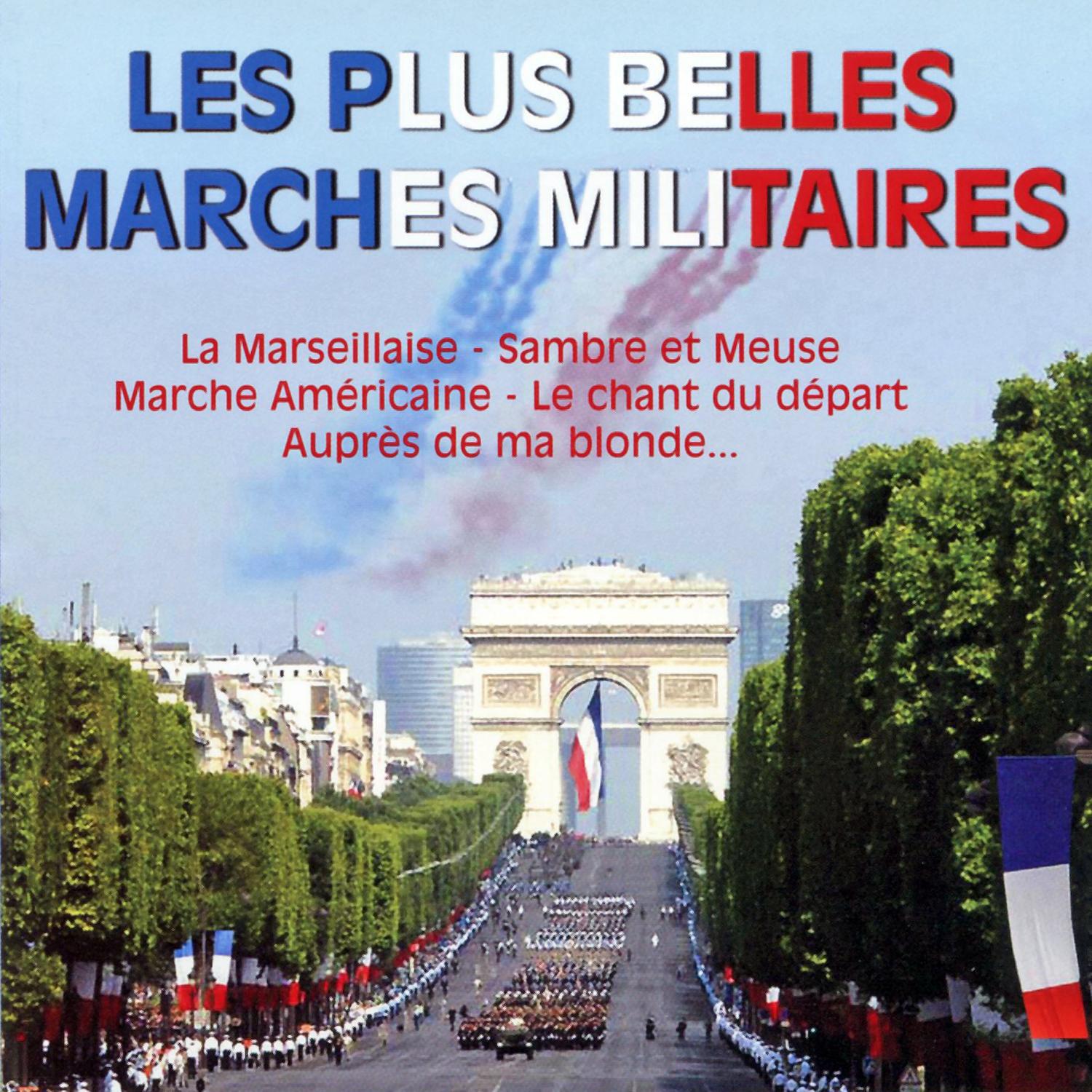 Les Plus Belles Marches Militaires