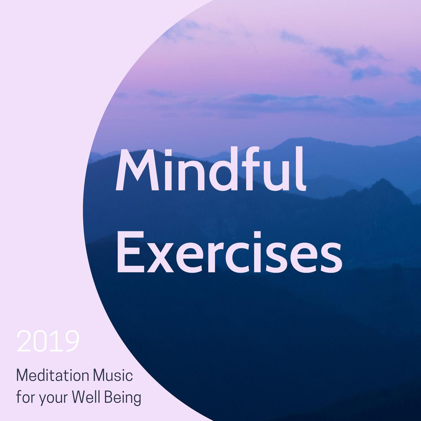 Mindful Exercises 2019 - Meditation Music for your Well Being