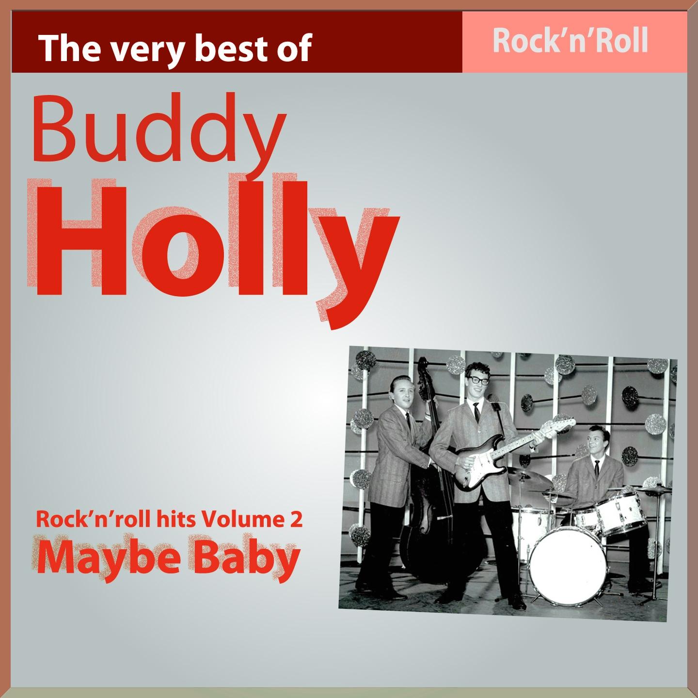 The Very Best of Buddy Holly: Maybe Baby