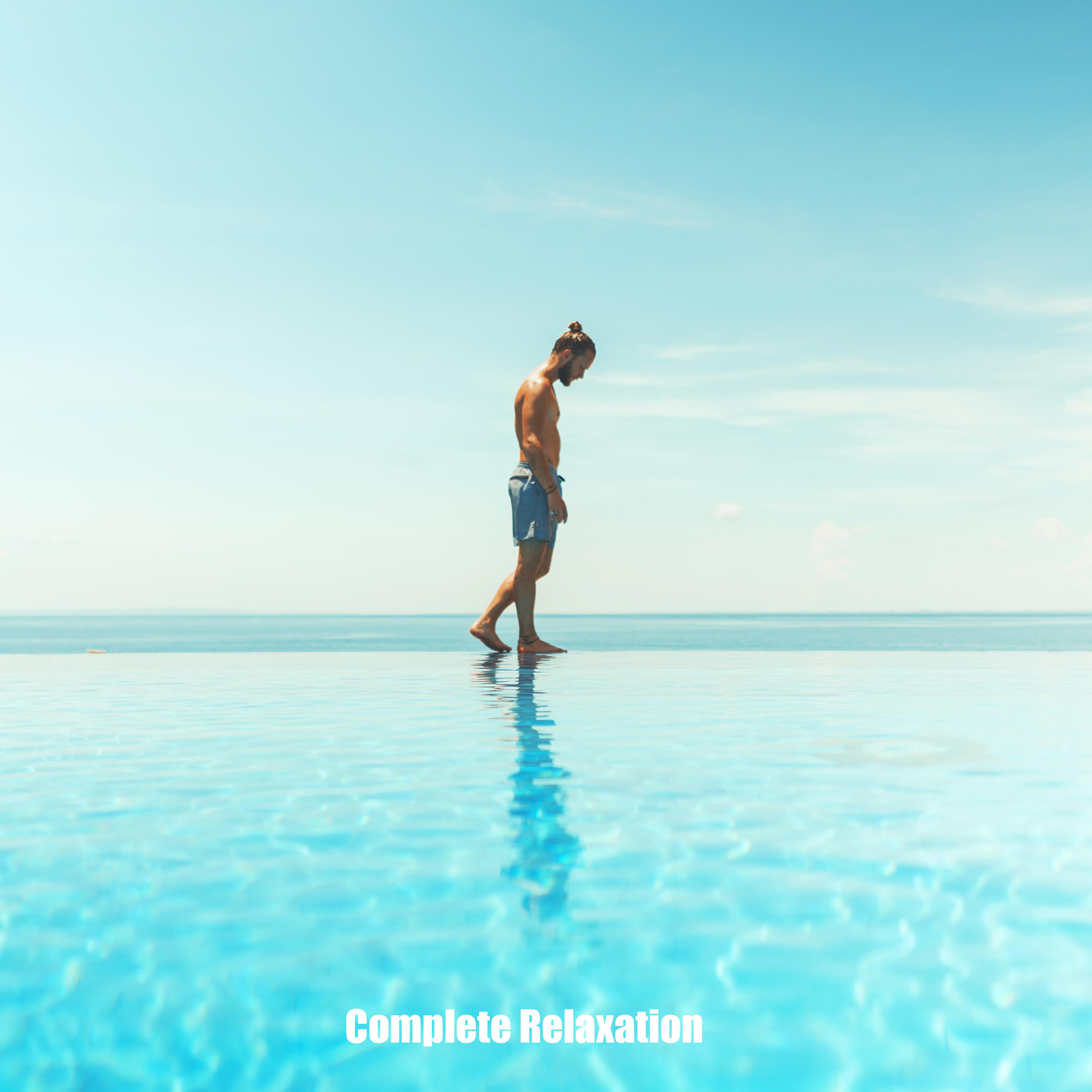 Complete Relaxation: Ibiza Chillout, Lounge, Music Zone, Ambient Chill, Chilled Ibiza, Summer Vibes 2019, Summer Holiday Music
