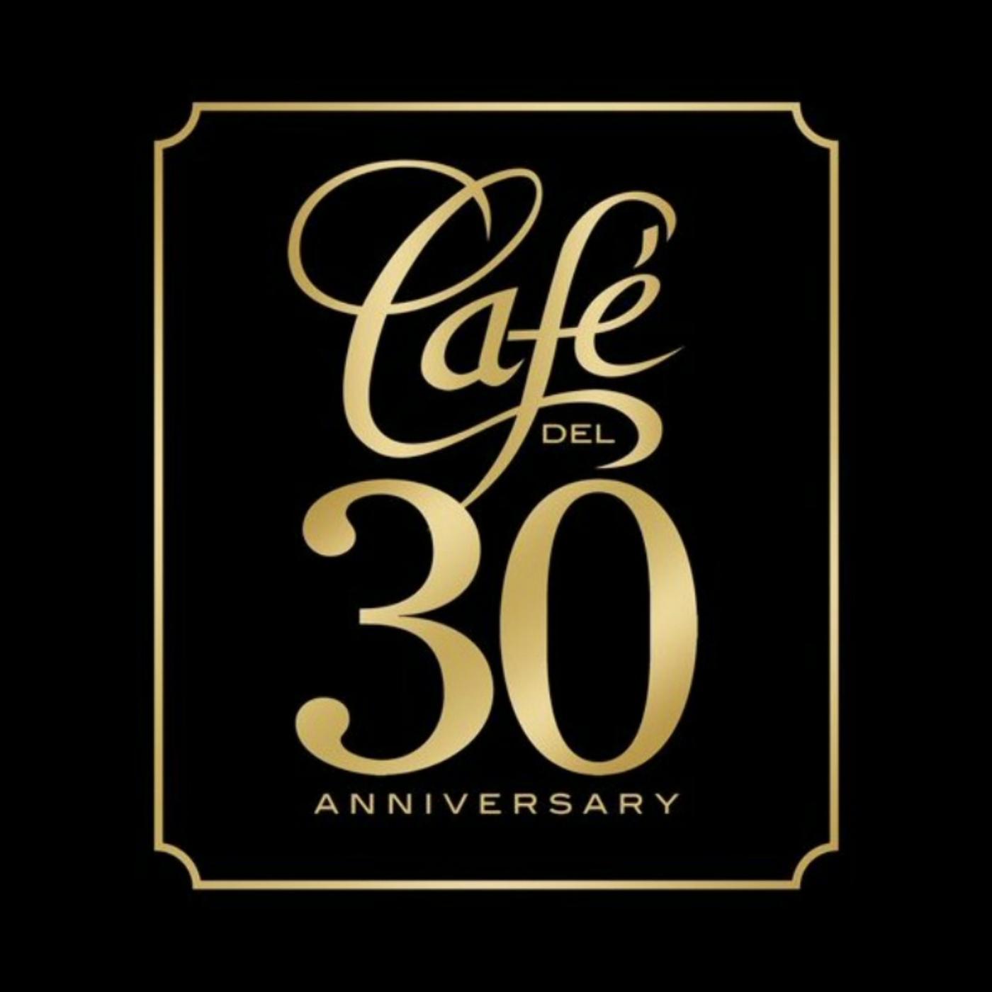 Café Del 30 Anniversary