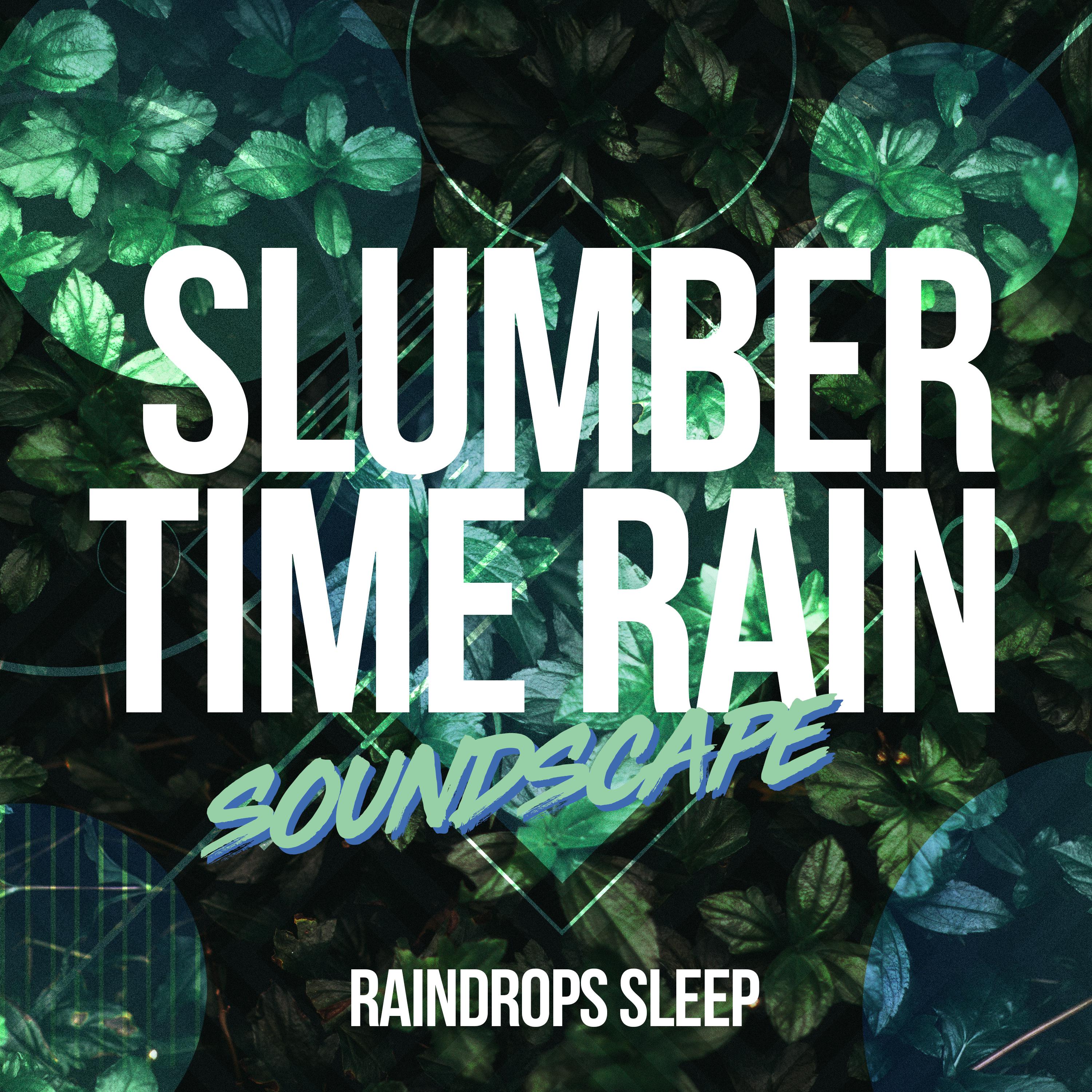 Slumber Time Rain Soundscape