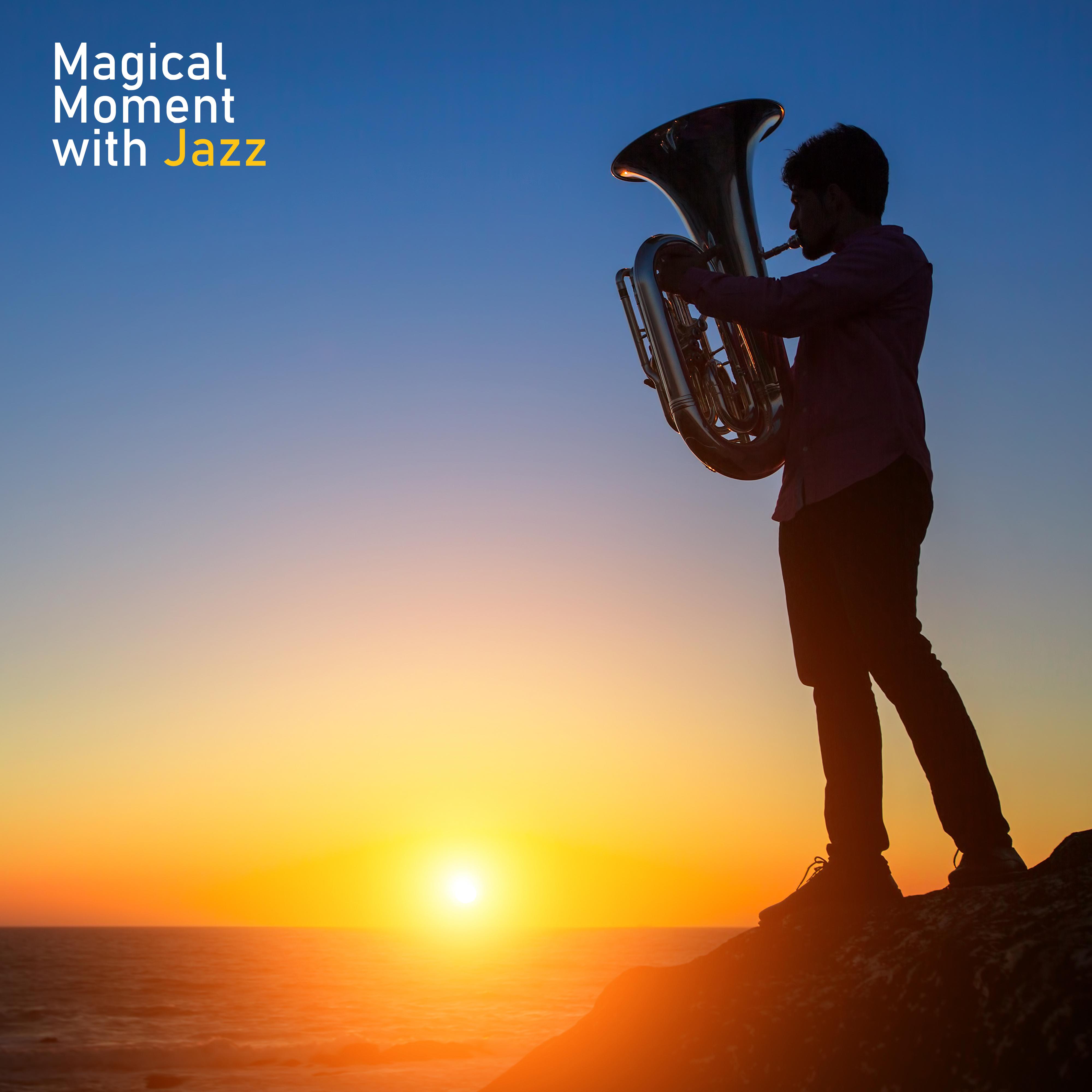 Magical Moment with Jazz: Relaxing Jazz, Piano Music, Jazz Lounge, Pure Jazz, Ambient Music