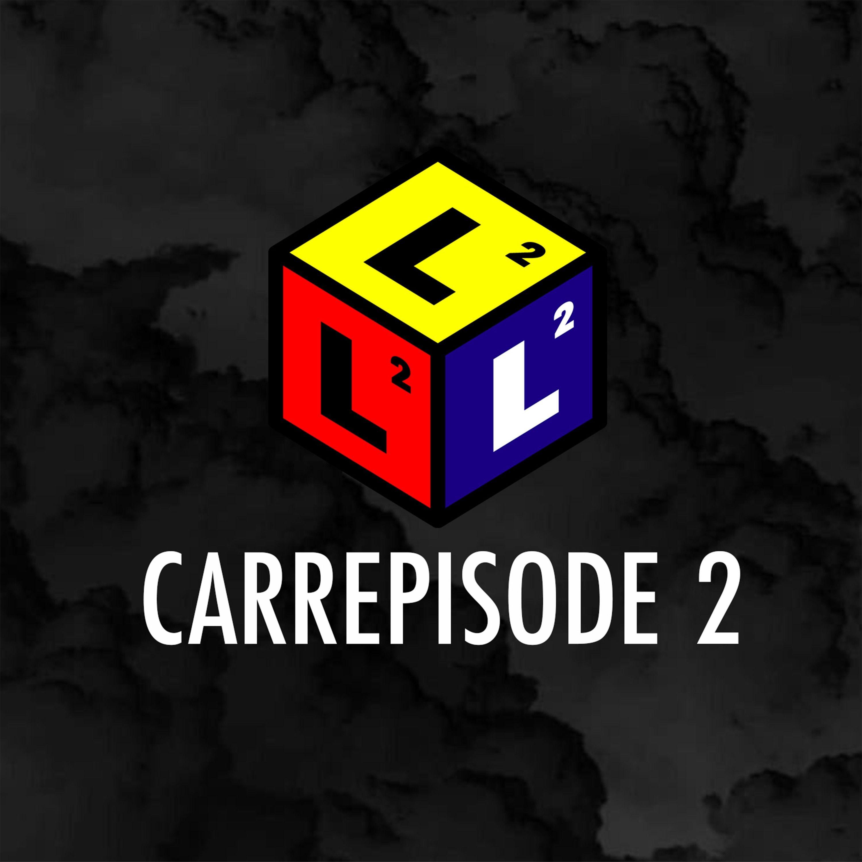 Carrépisode 2