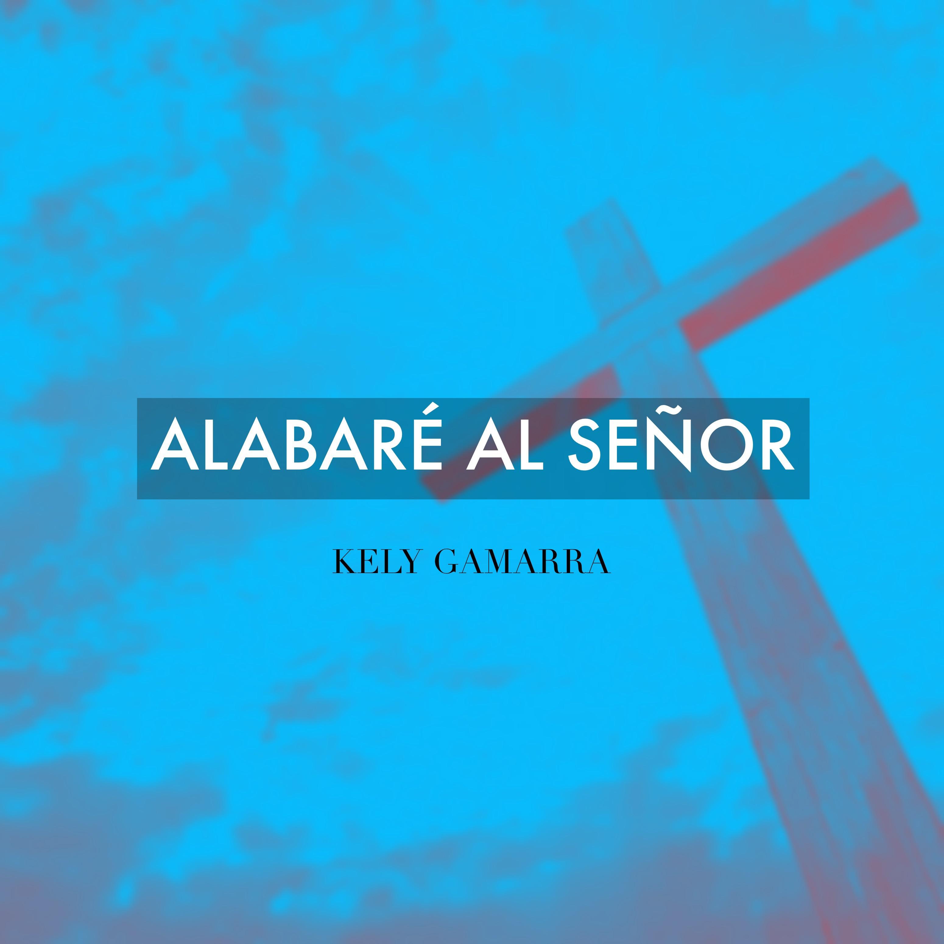 Alabaré Al señor