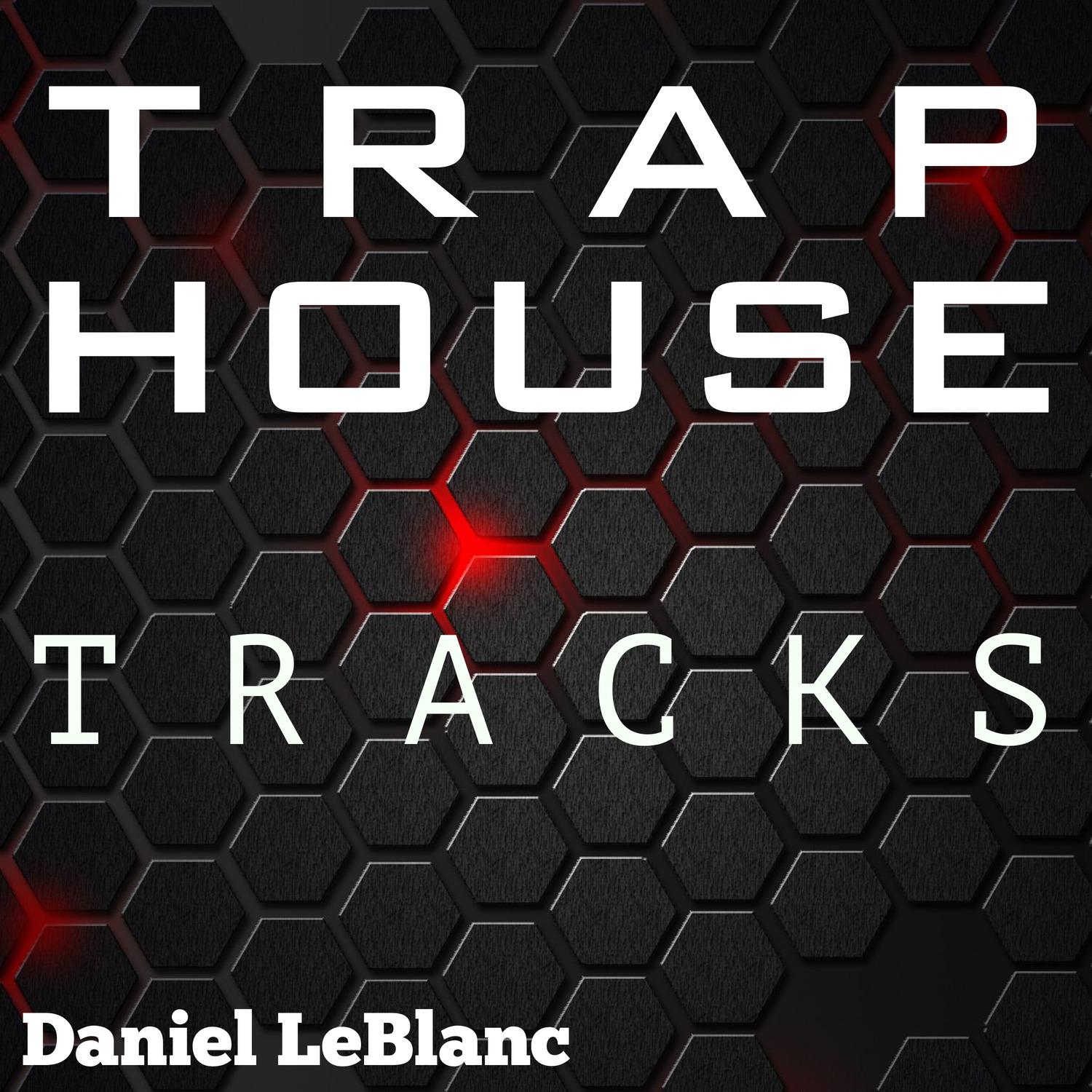 Trap House Tracks