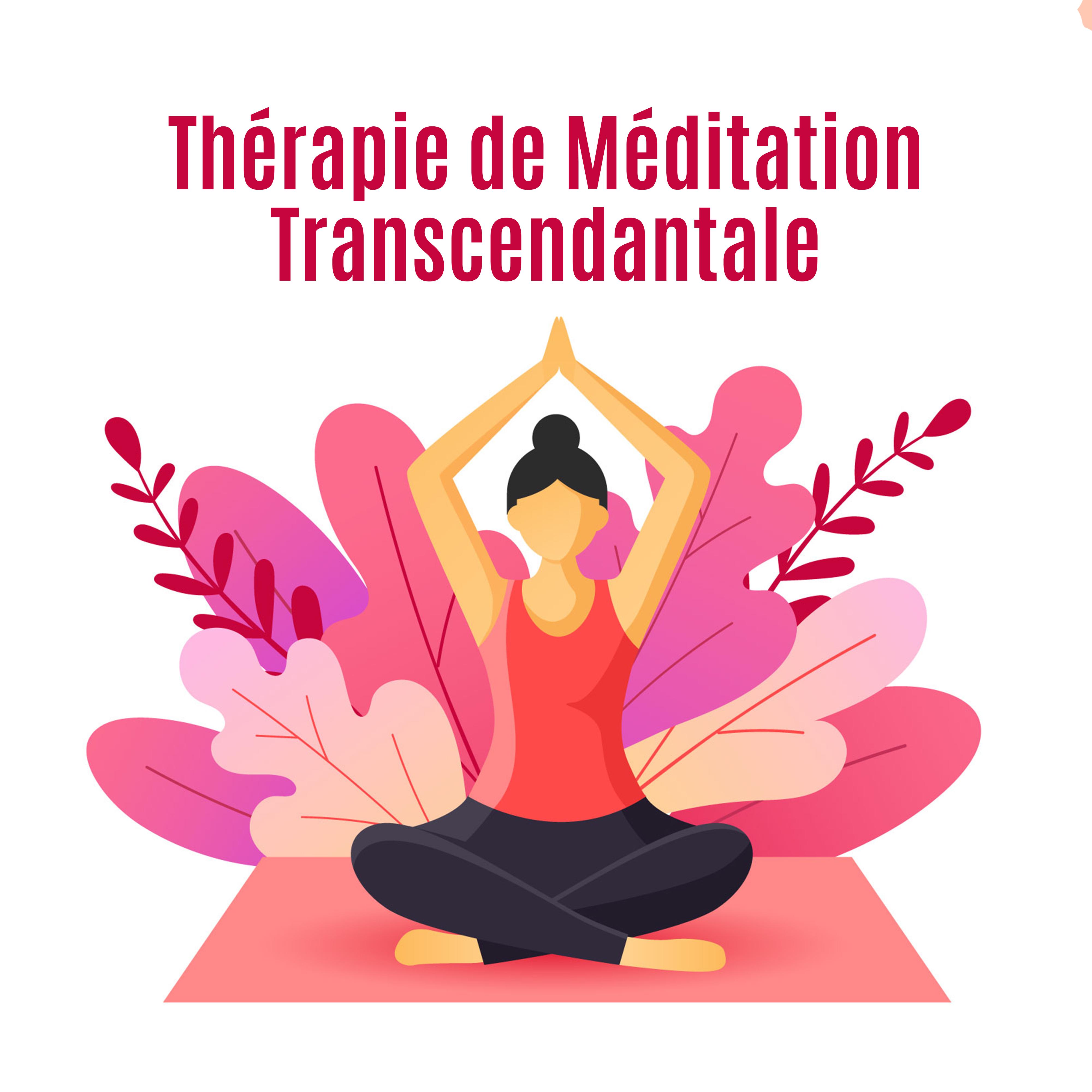 Thérapie de Méditation Transcendantale – New Age Musique pour le Yoga en Profondeur et la Relaxation 2019