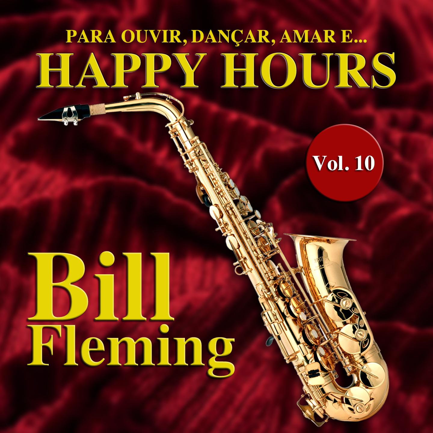 Happy Hours, Vol. 10 (Para Ouvir, Dançar, Amar e...)