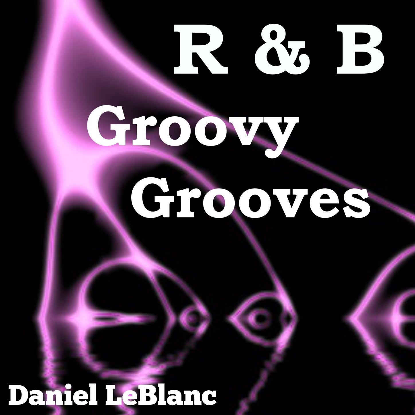 R & B Groovy Grooves