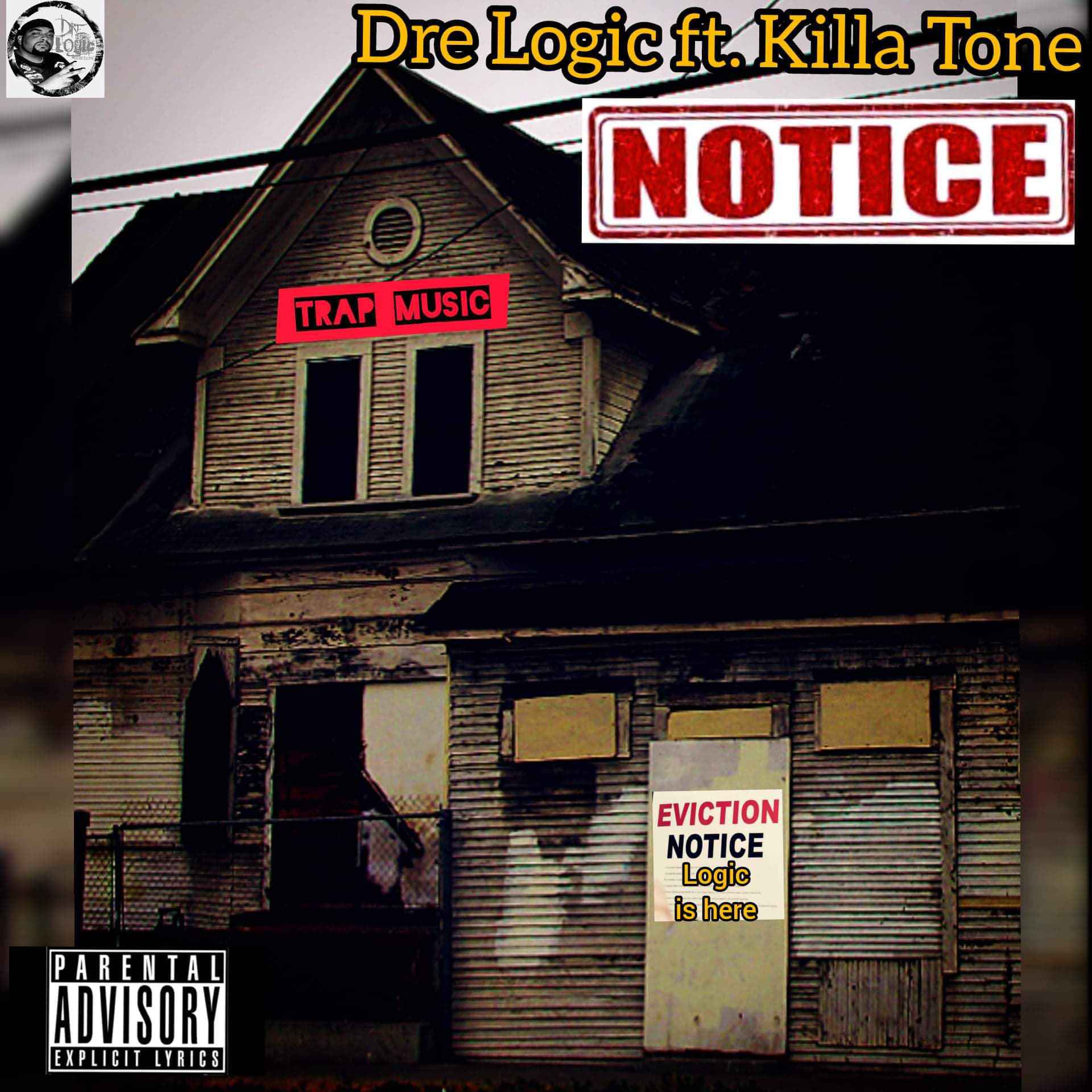Notice (feat. Killa Tone)
