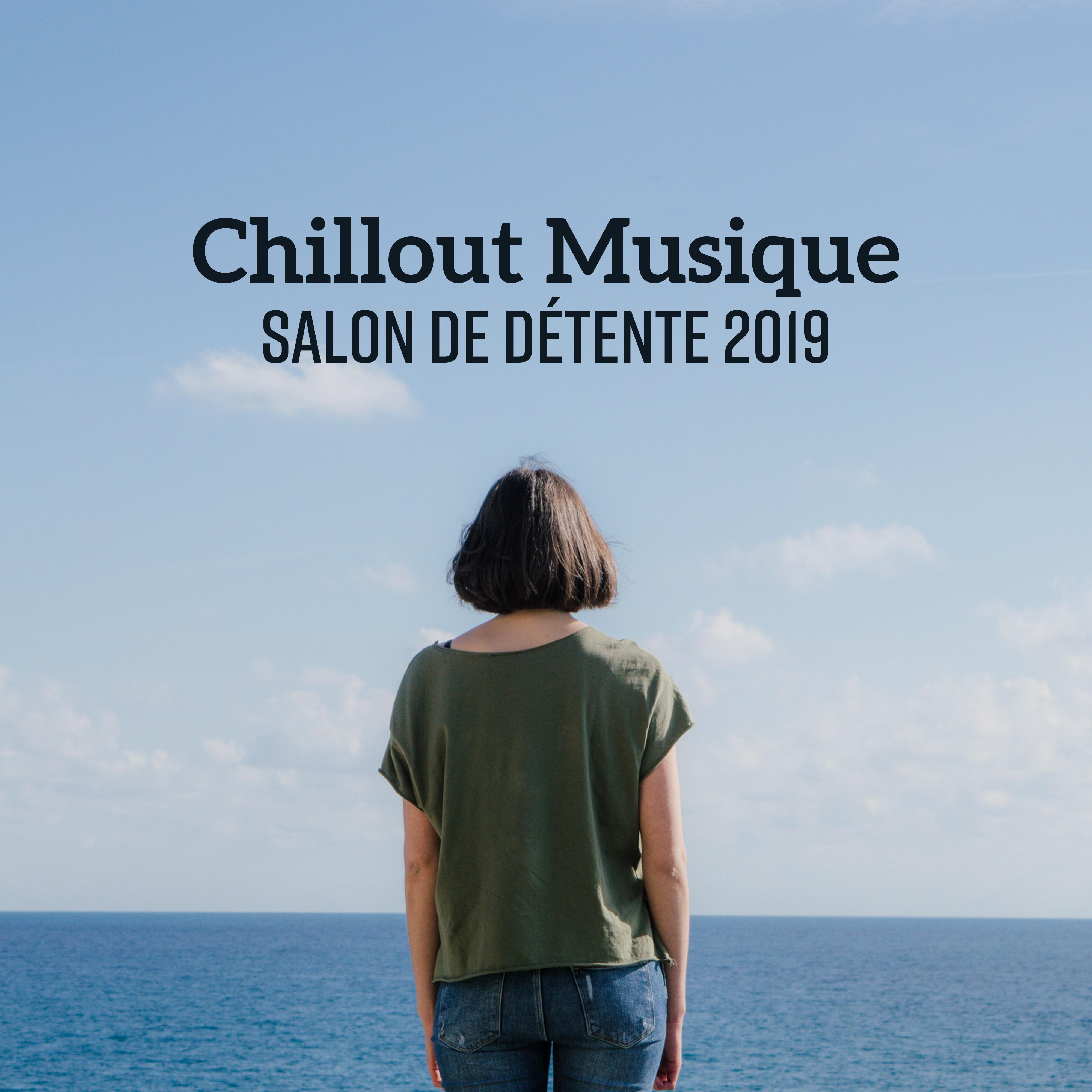 Chillout Musique Salon de Détente 2019