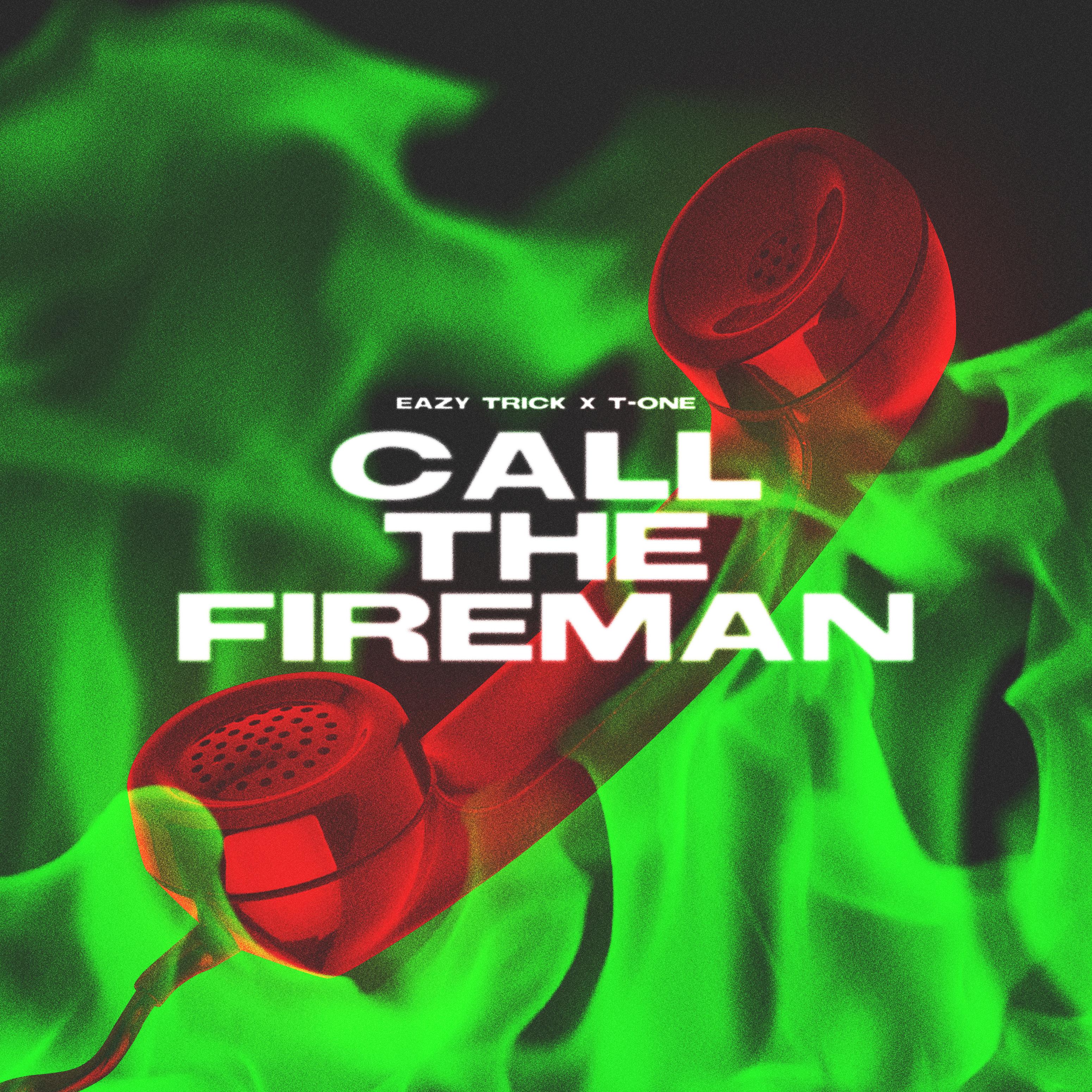 Call the Fireman