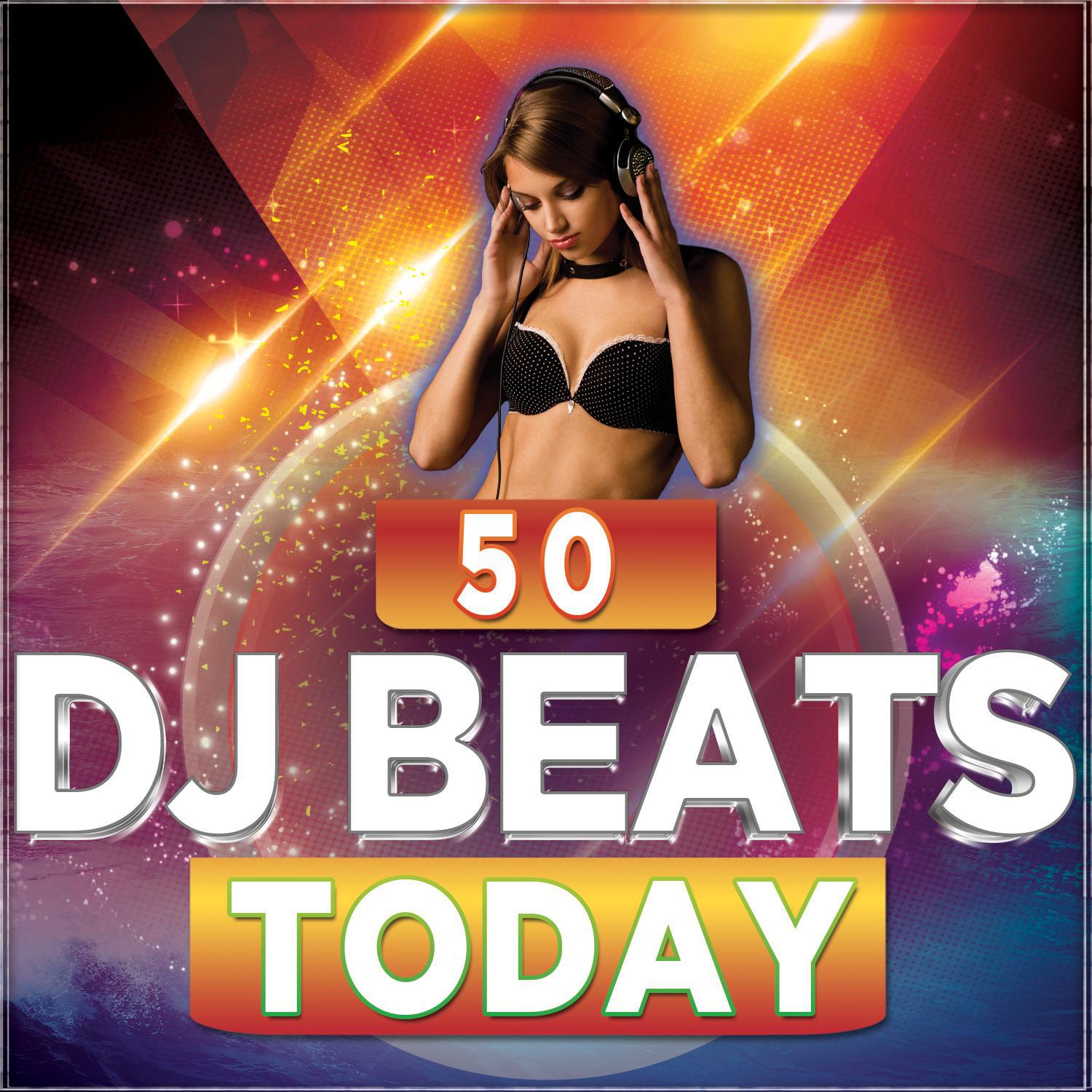 50 DJ Beats Today