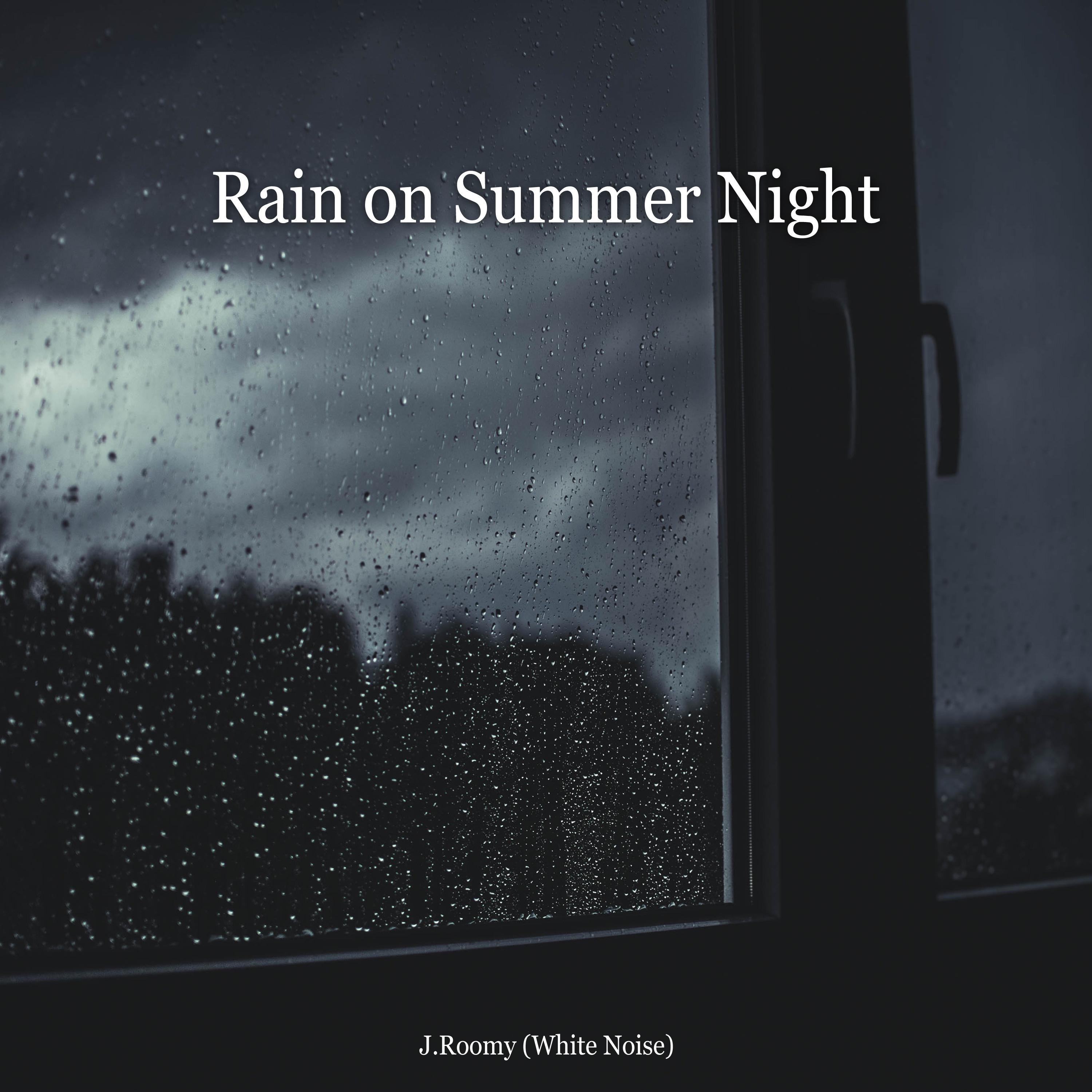 Rain on Summer Night