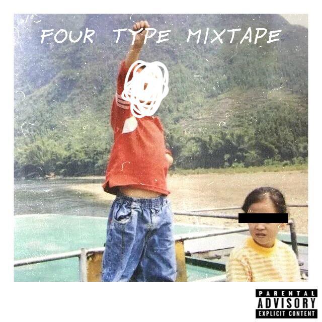 FOUR TYPE MIXTAPE