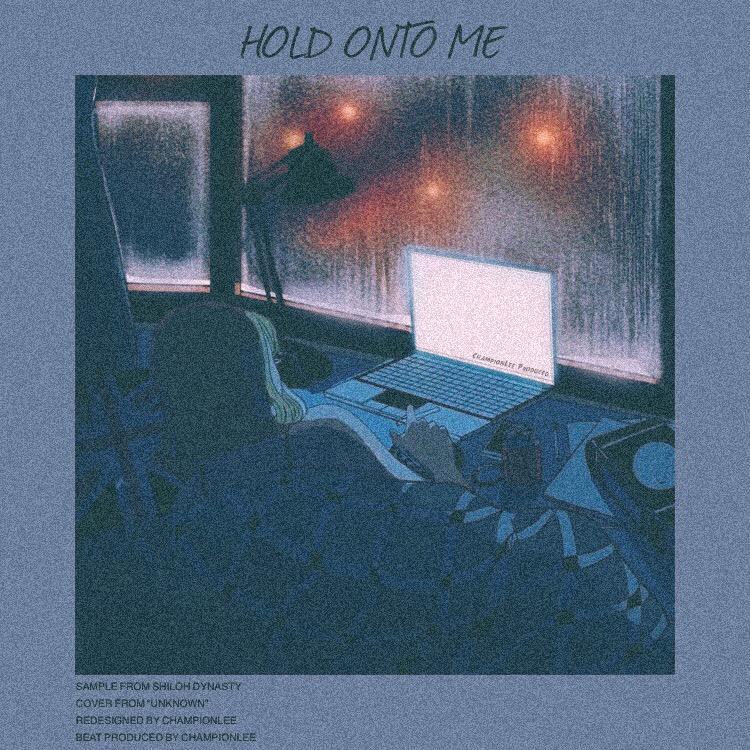 Hold Onto Me