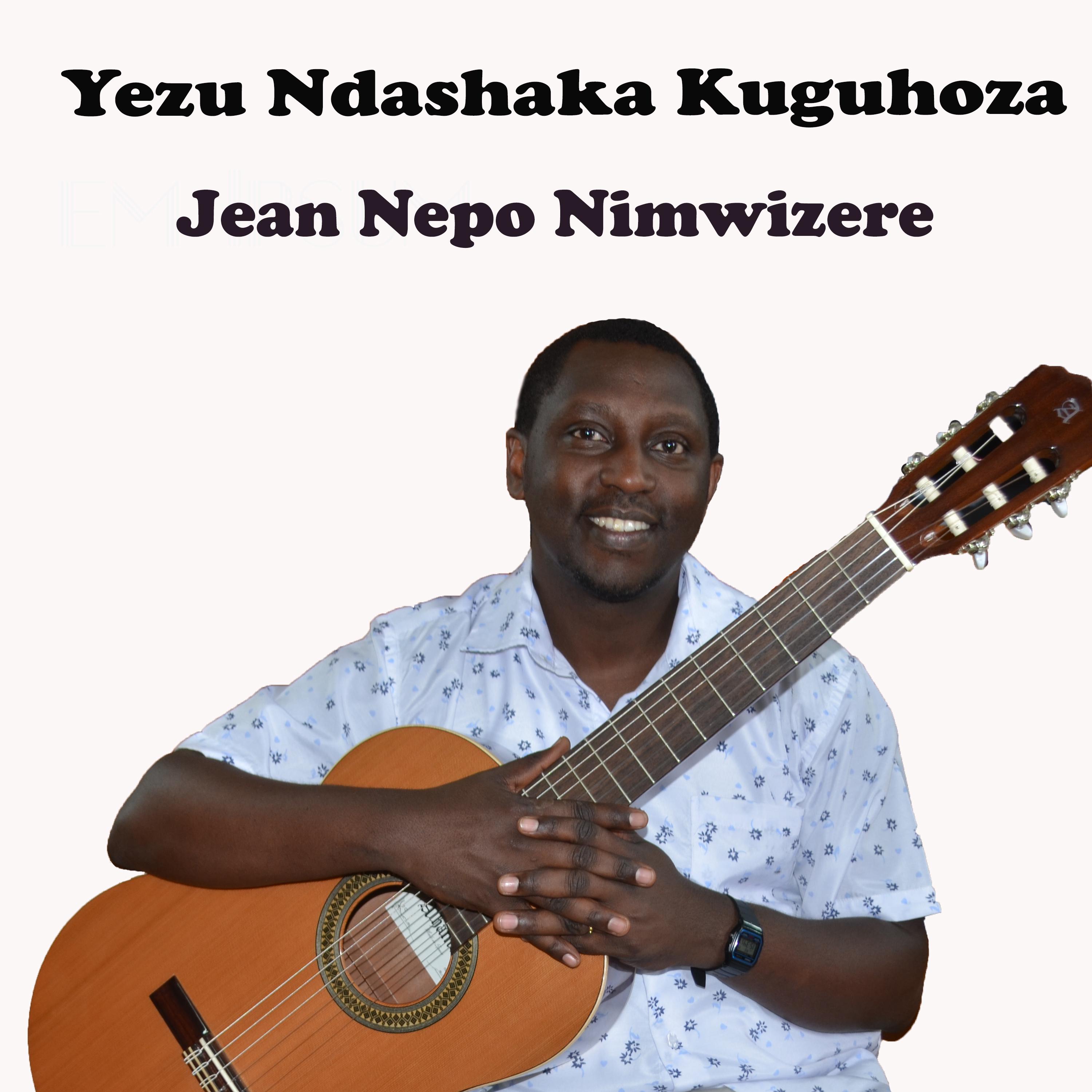 Yezu Ndashaka Kuguhoza