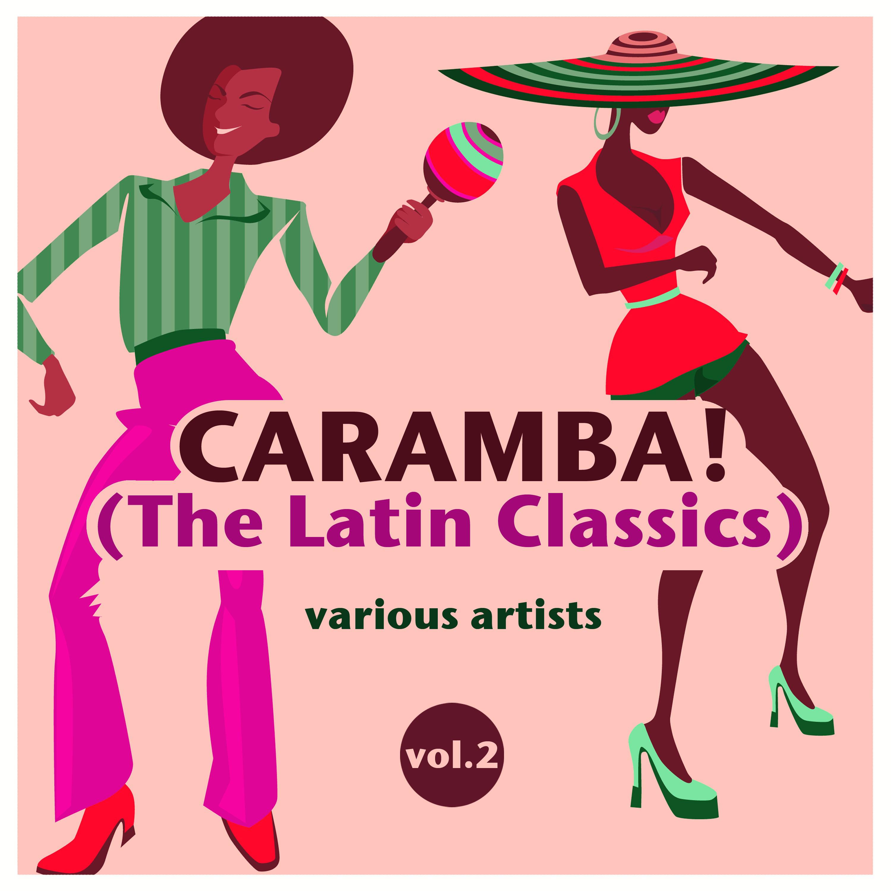 Caramba! (The Latin Classics), Vol. 2