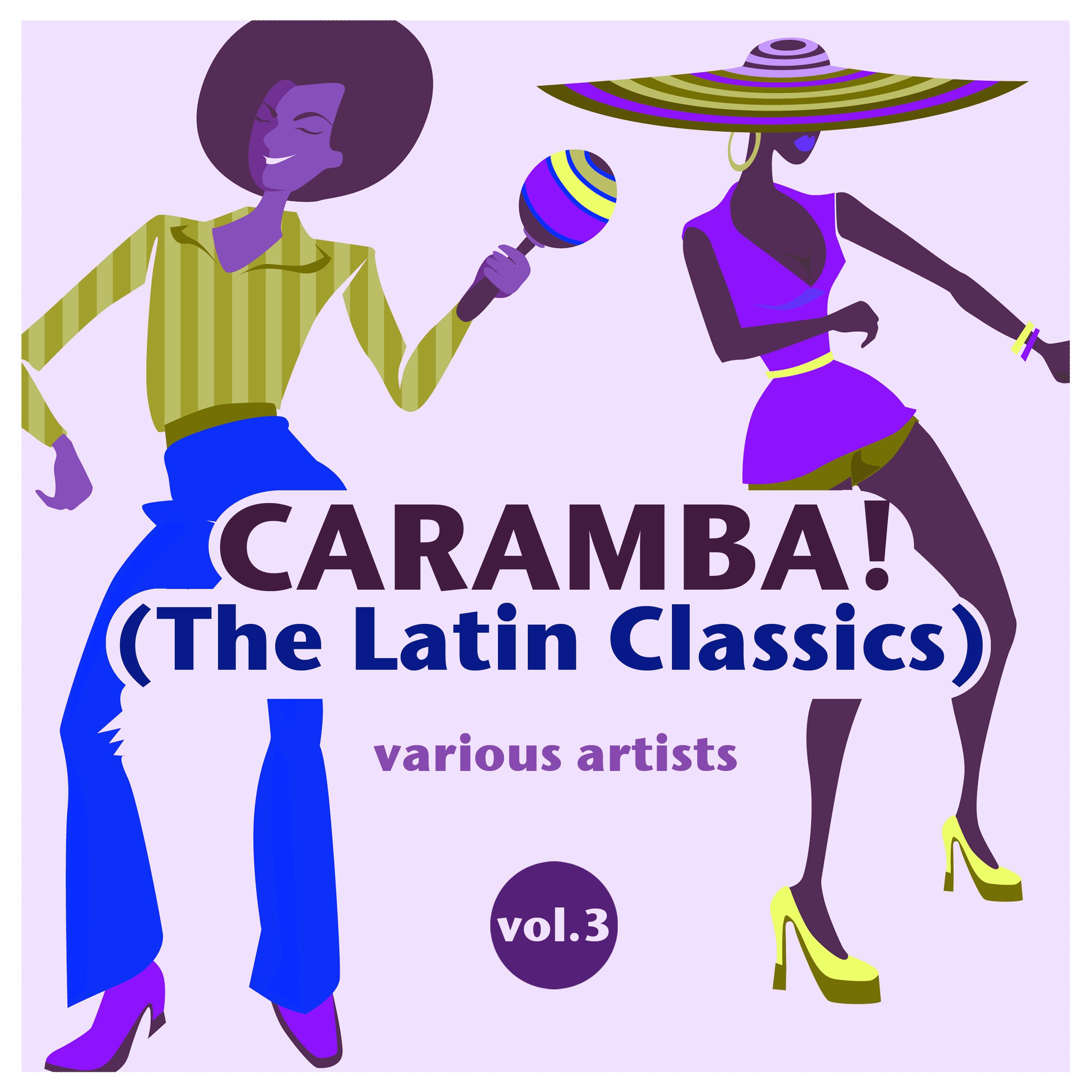 Caramba! (The Latin Classics), Vol. 3