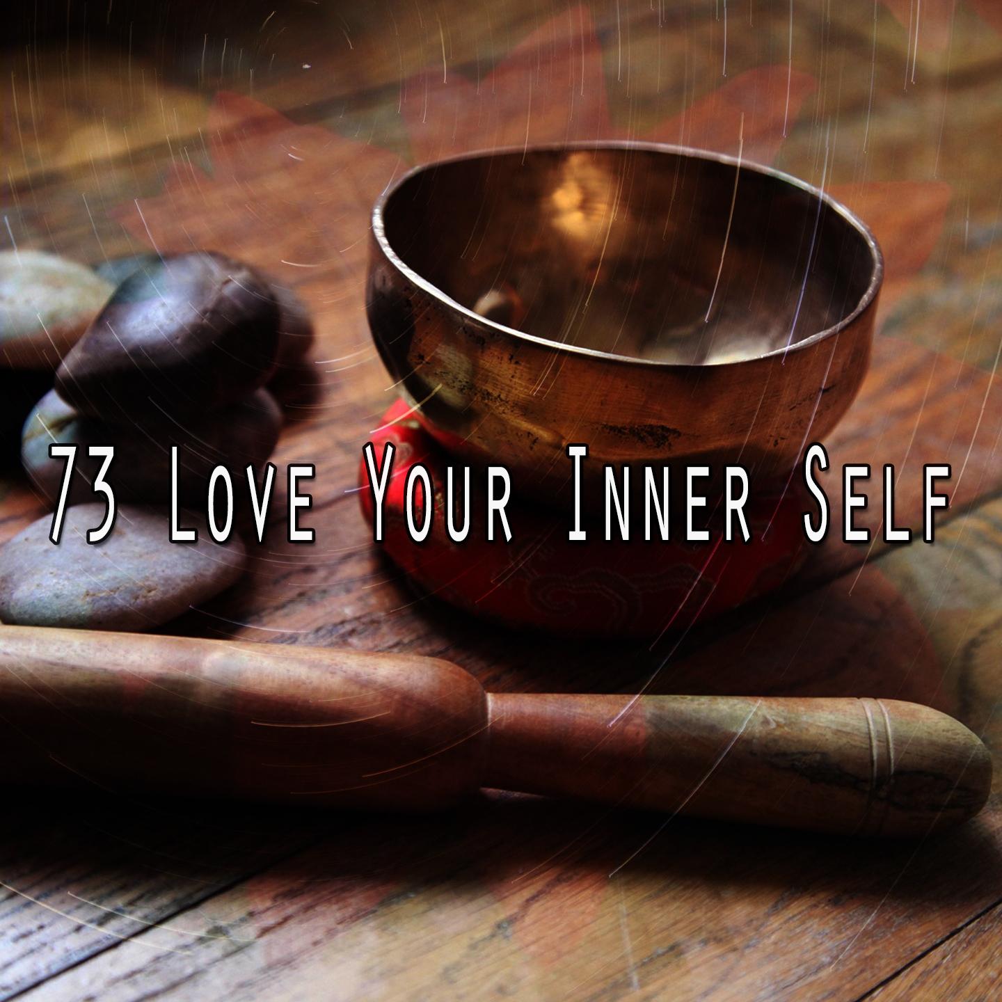 73 Love Your Inner Self