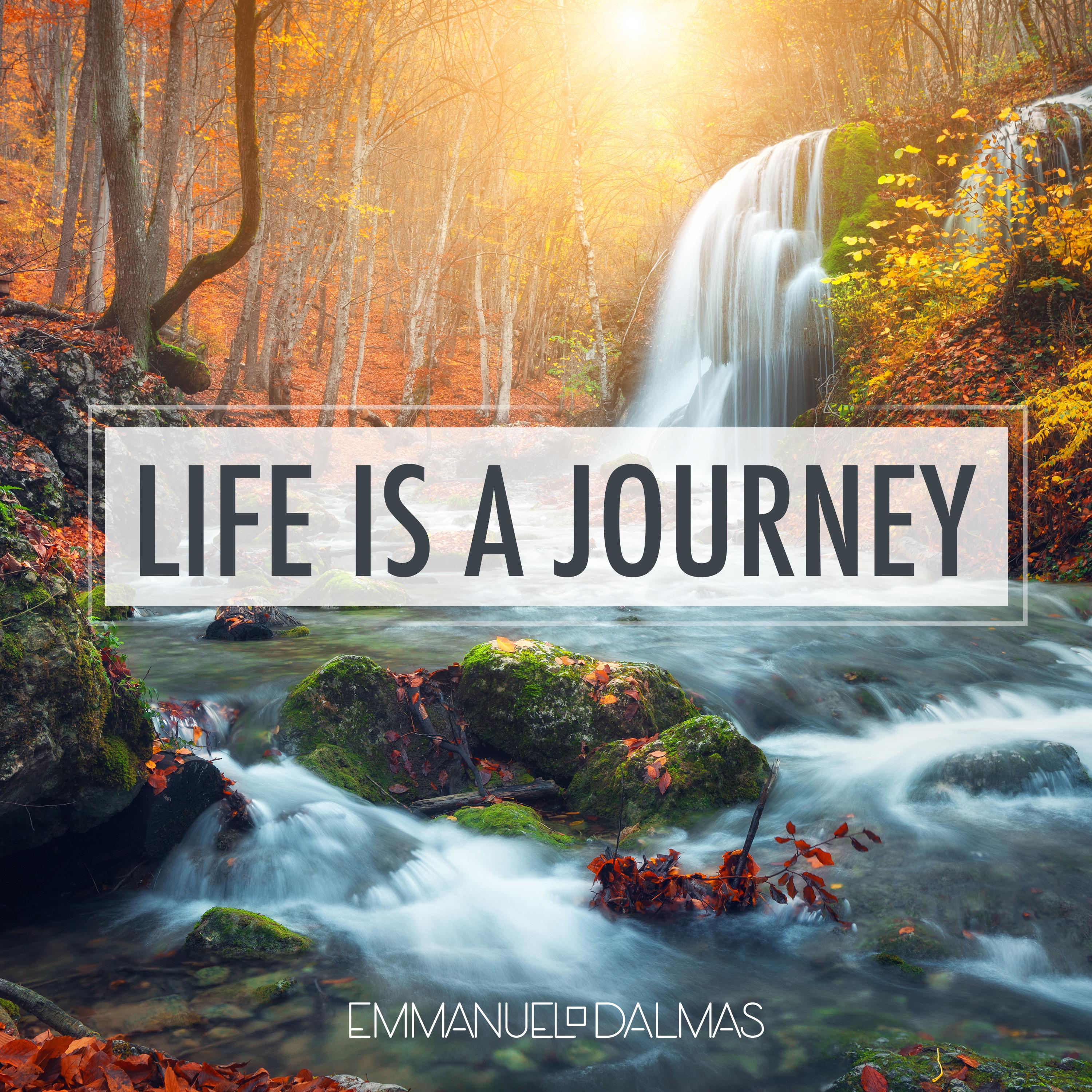 Life Is a Journey