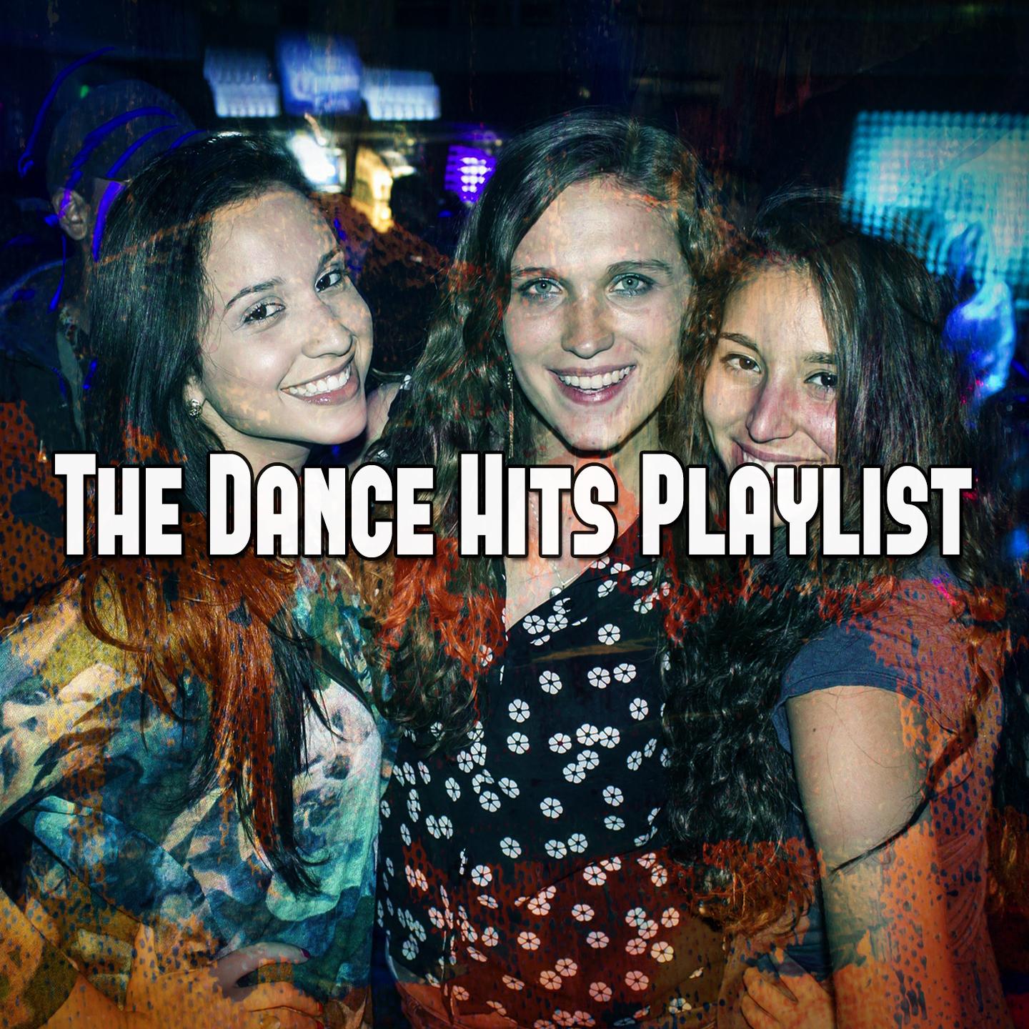 The Dance Hits Playlist